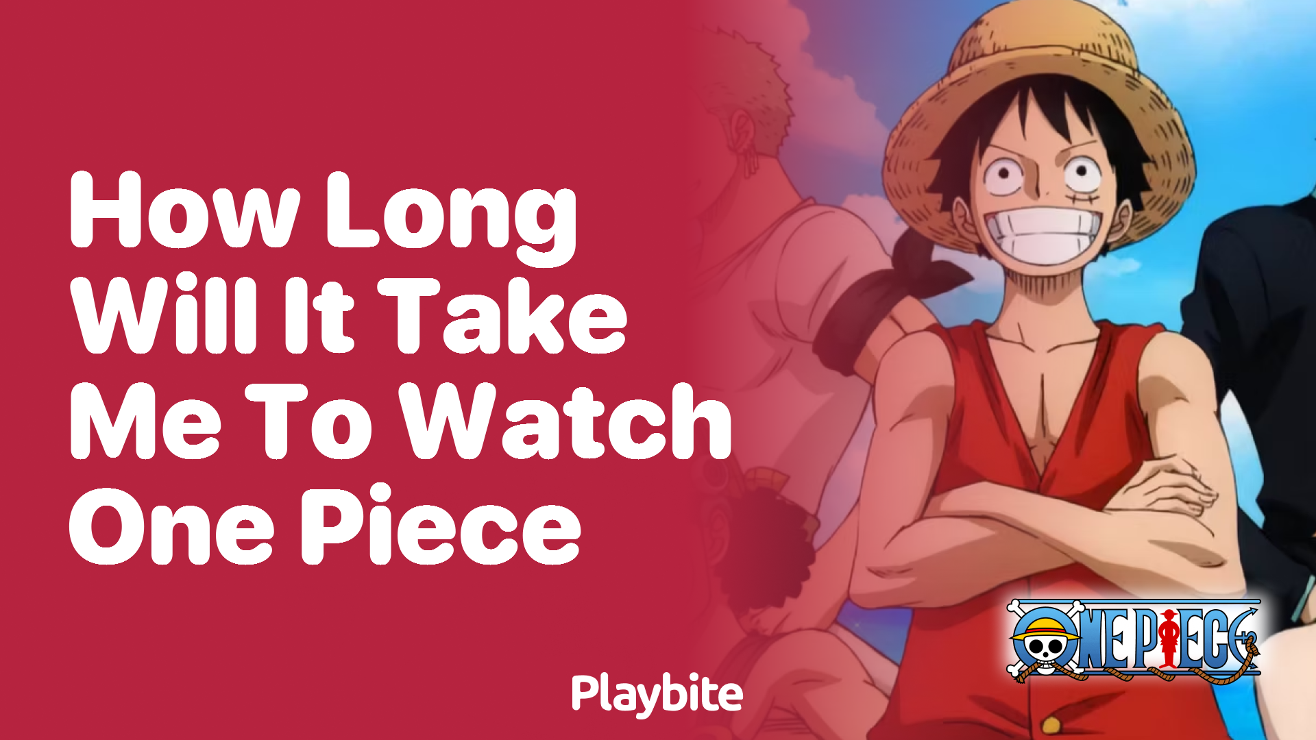 How Long Will It Take Me to Watch One Piece?