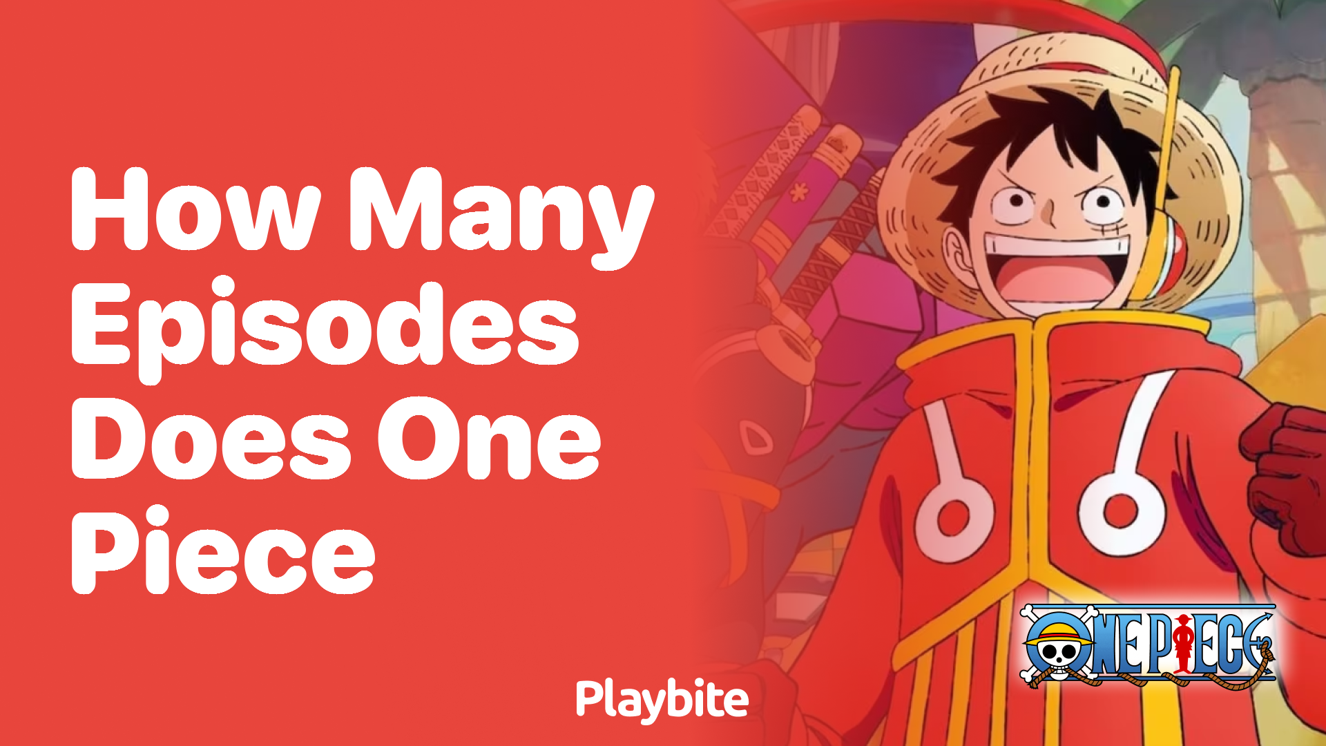 How Many Episodes Does One Piece Have? Playbite