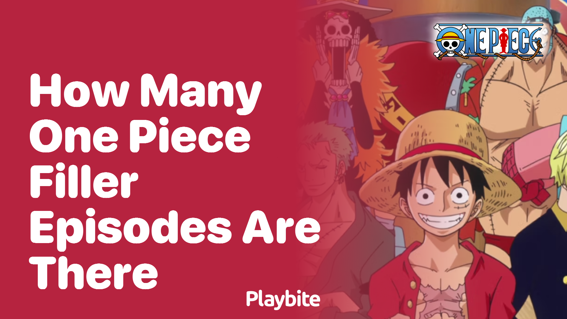 How Many One Piece Filler Episodes Are There? Playbite