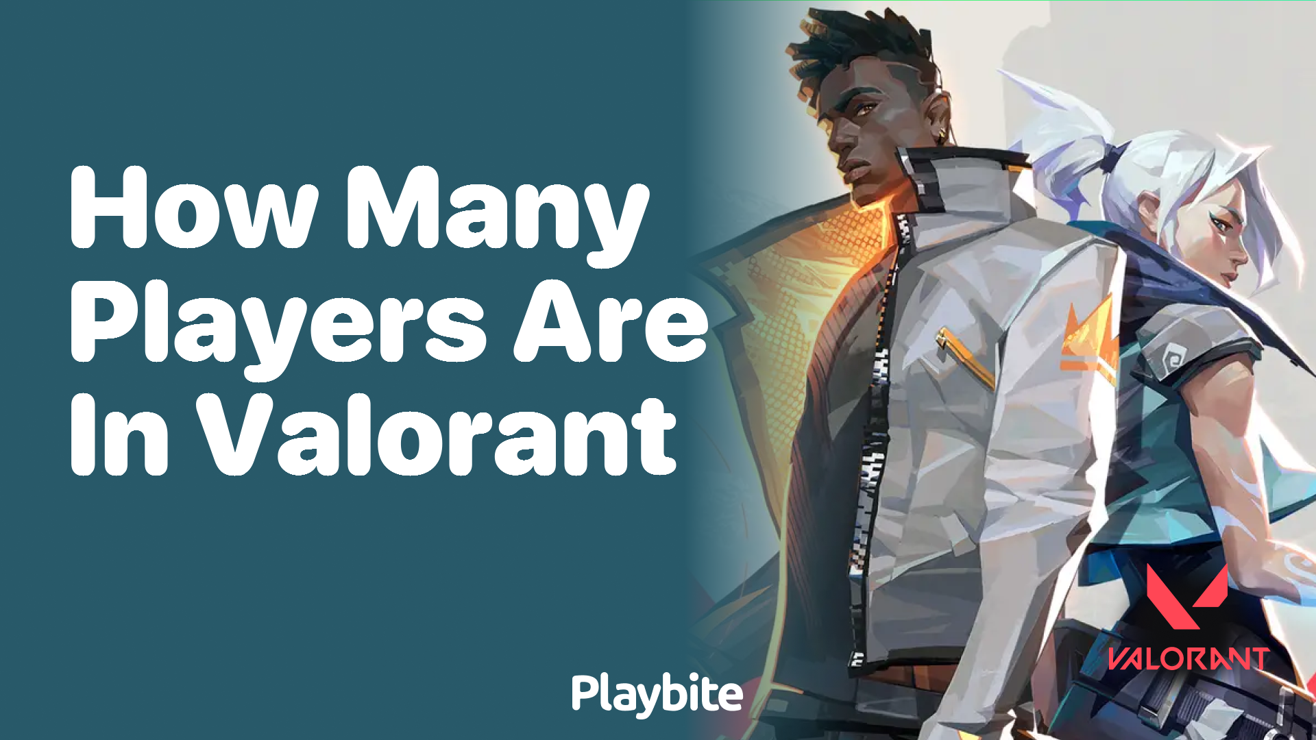 How Many Players Are in Valorant?