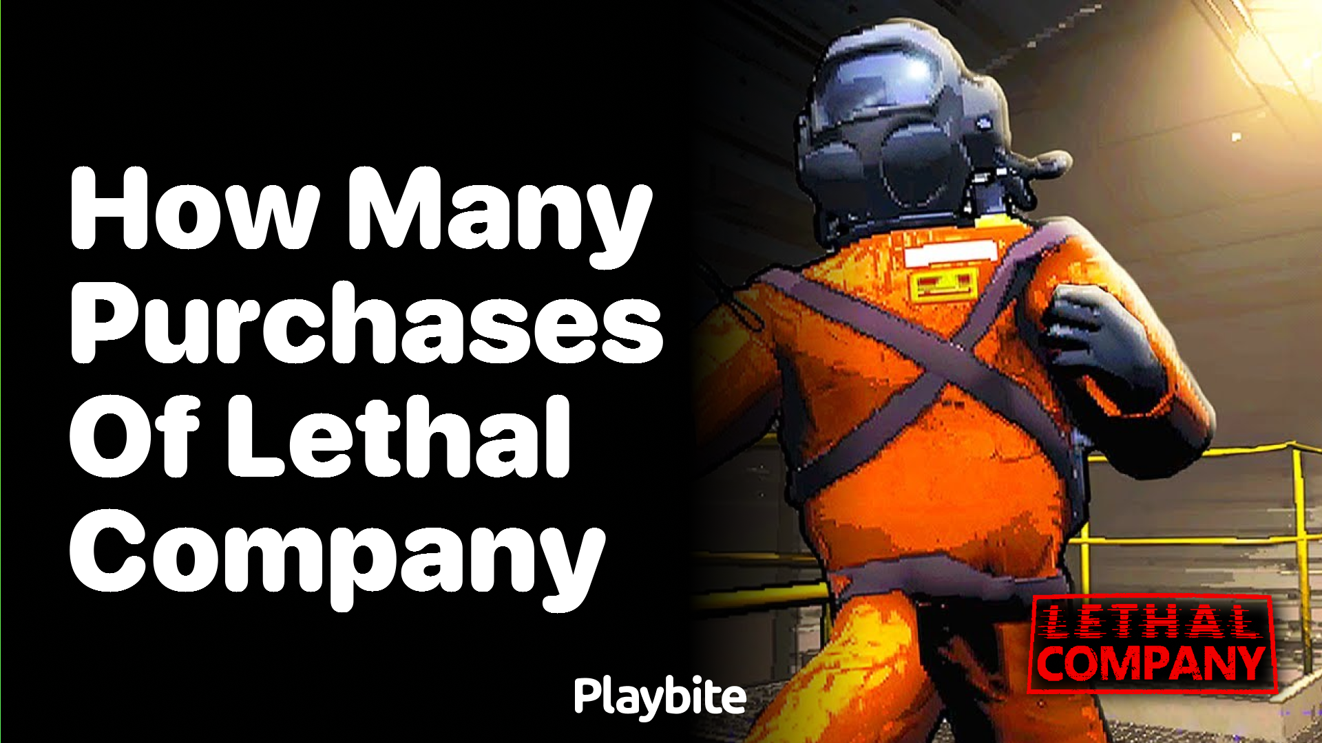 How many people have purchased Lethal Company?