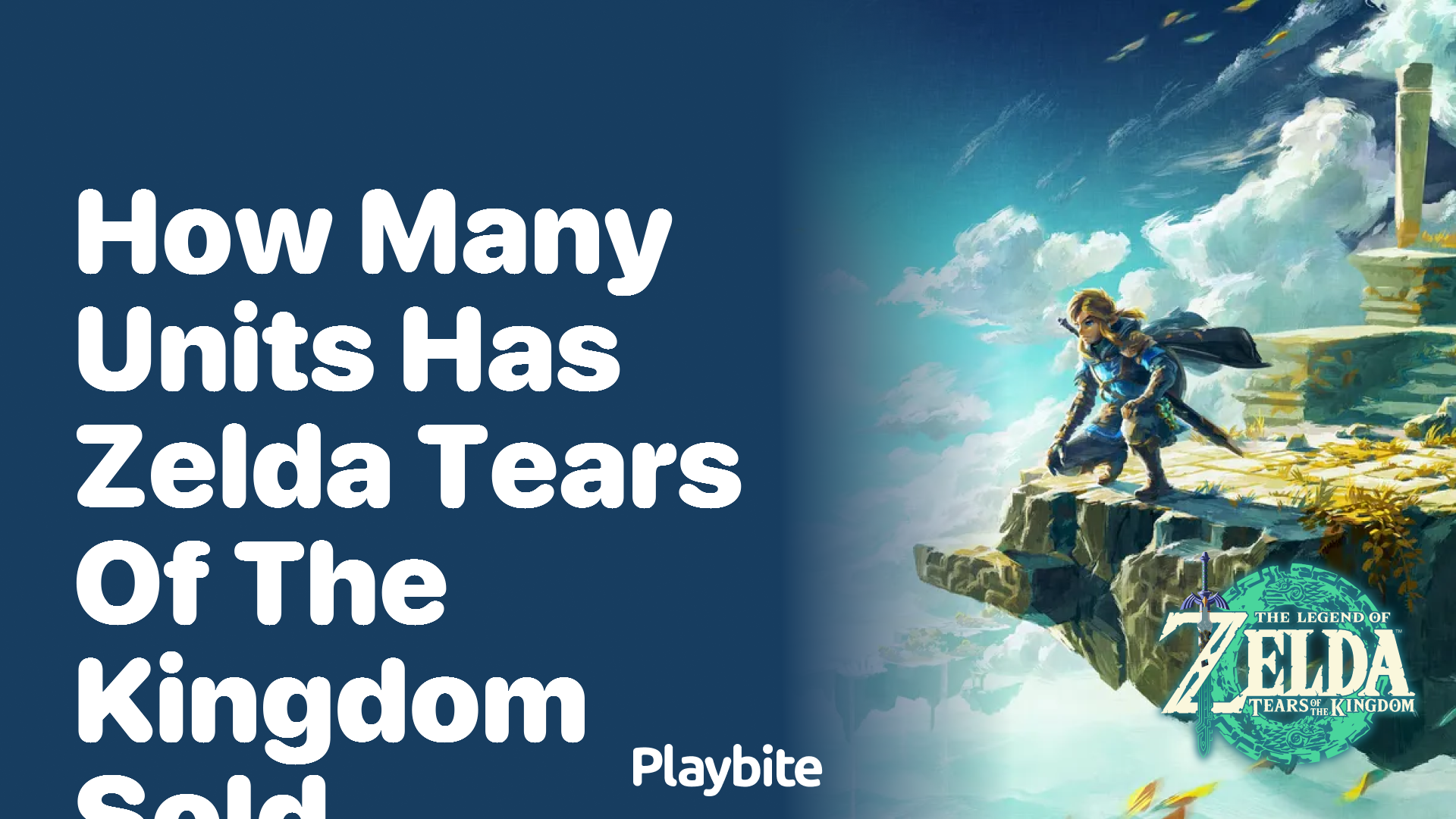 How Many Units Has Zelda: Tears of the Kingdom Sold?