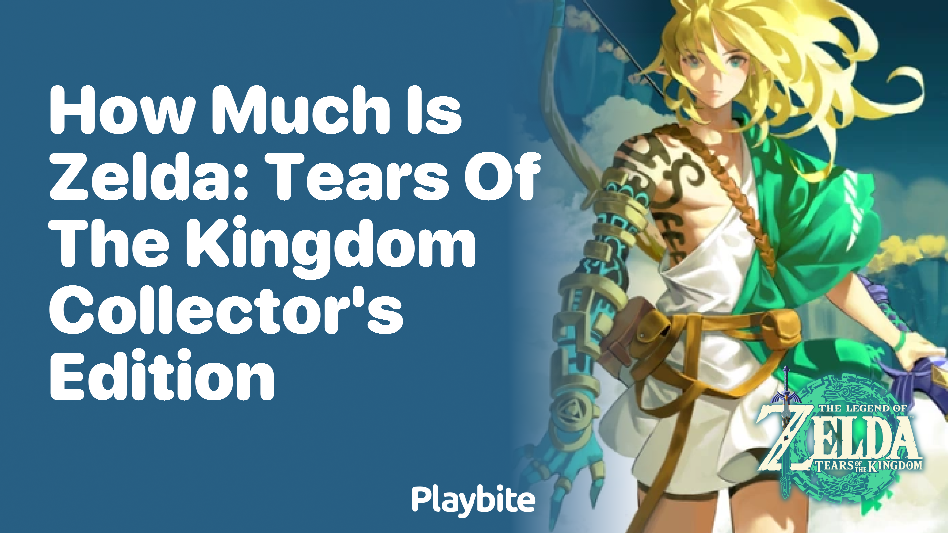 How Much Is Zelda: Tears of the Kingdom Collector&#8217;s Edition?