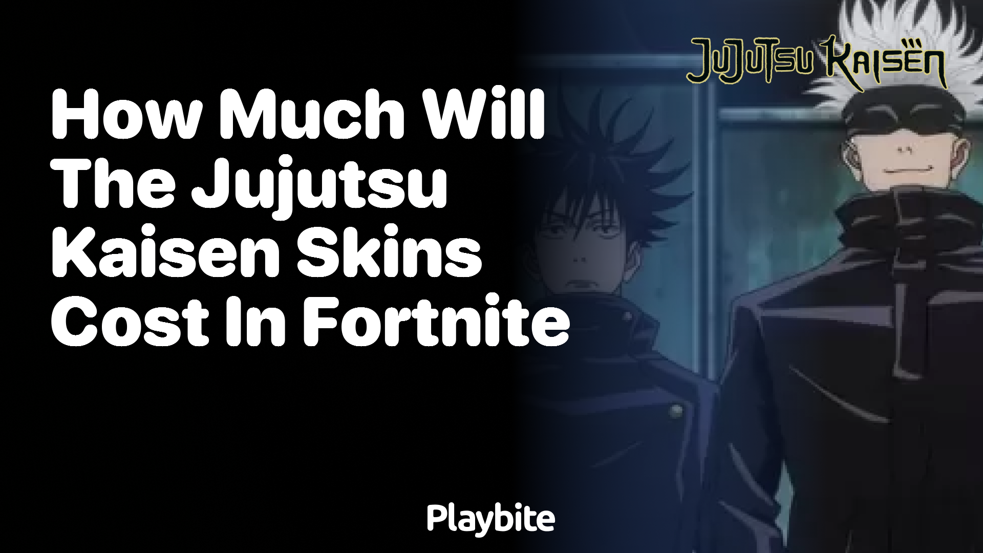 How much will the Jujutsu Kaisen skins cost in Fortnite?