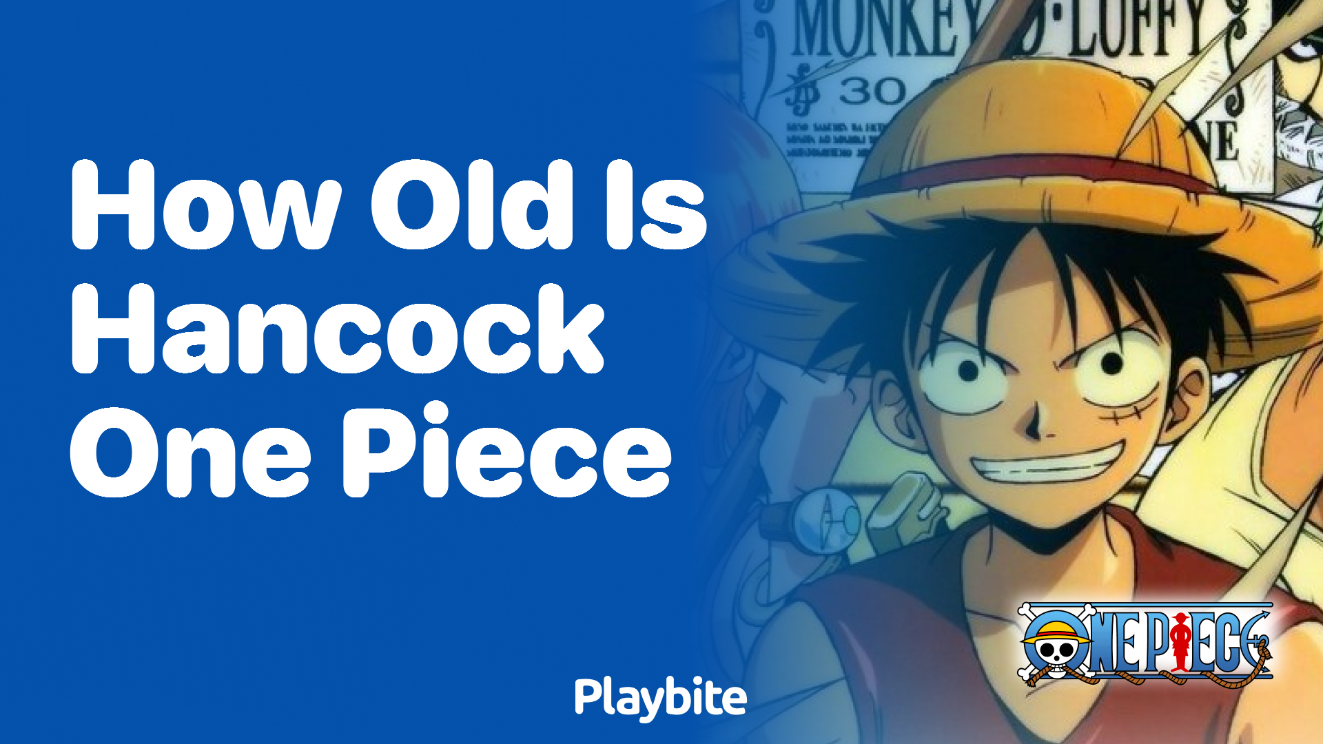 How Old Is Hancock from One Piece? - Playbite