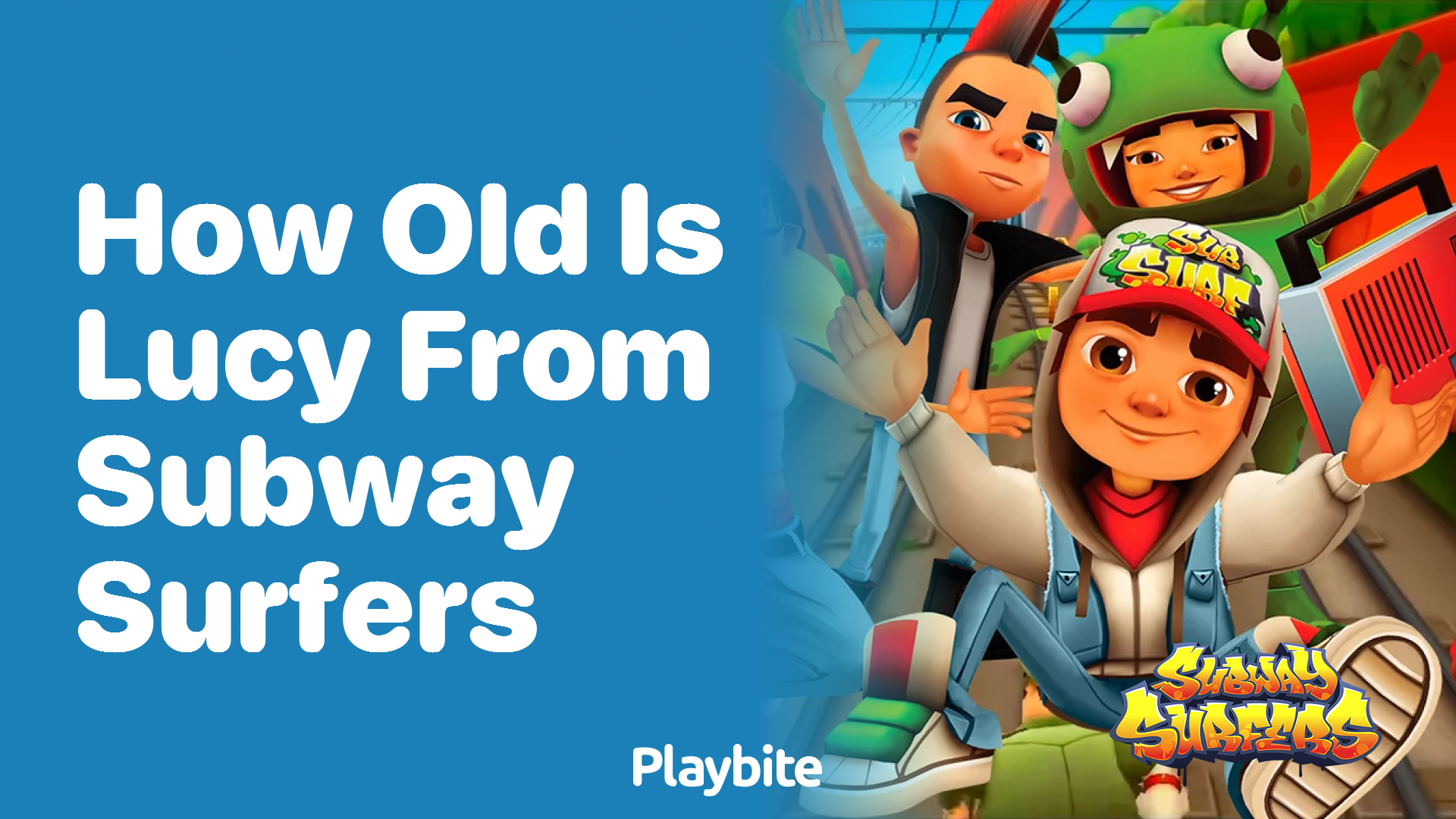 How old is Lucy from Subway Surfers?
