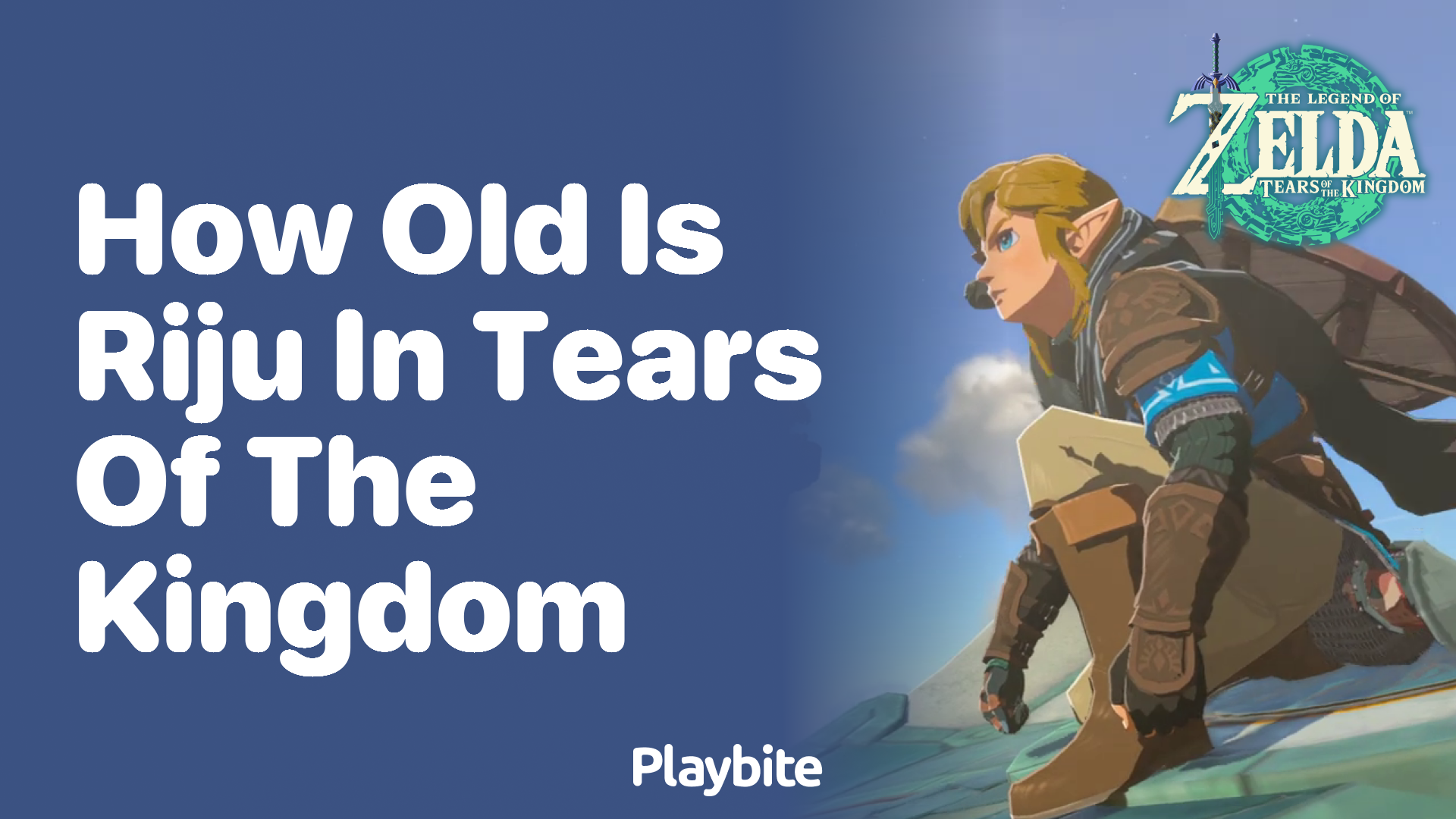 How Old Is Riju in Tears of the Kingdom? - Playbite