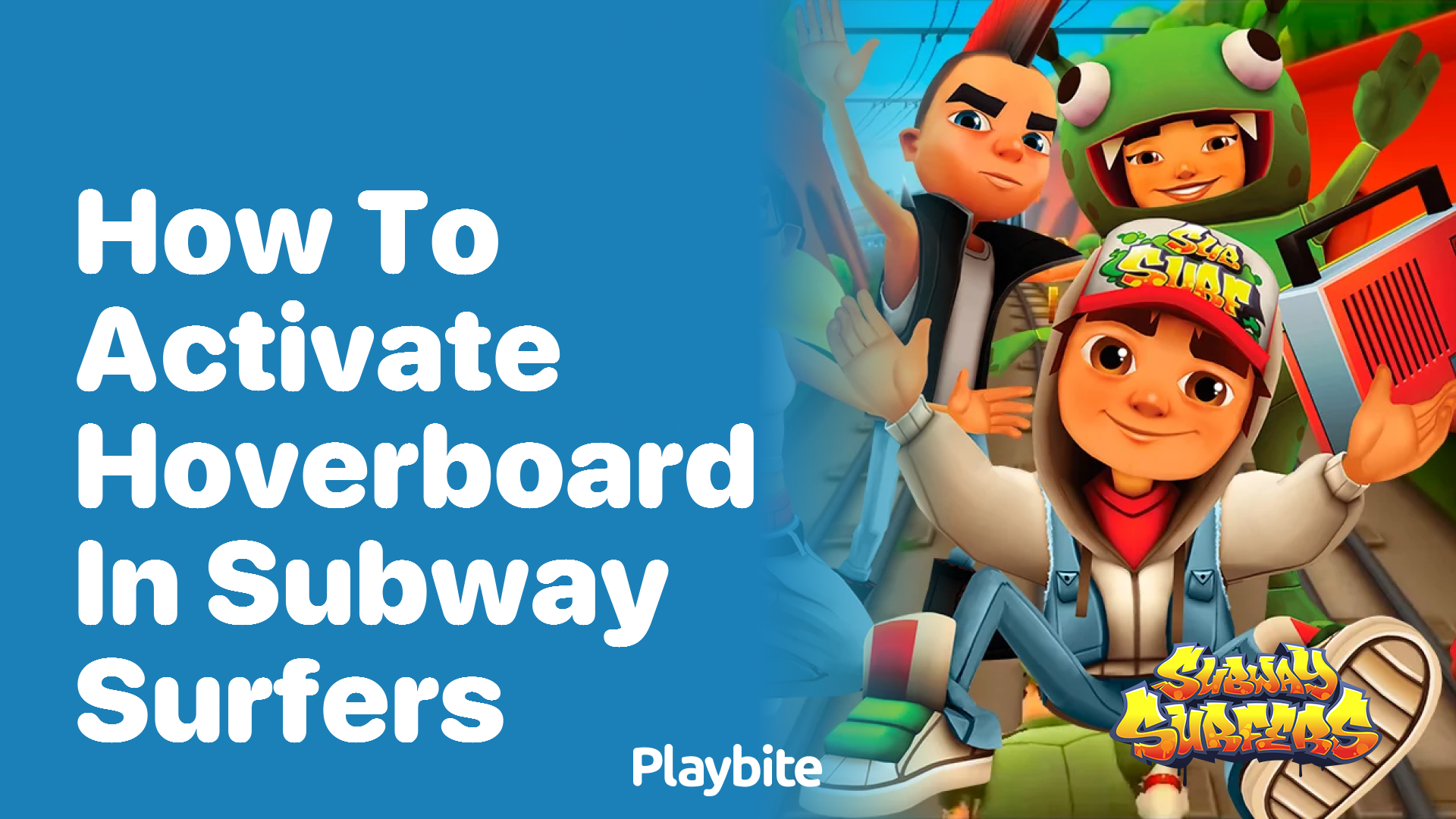 How to activate a hoverboard in Subway Surfers?