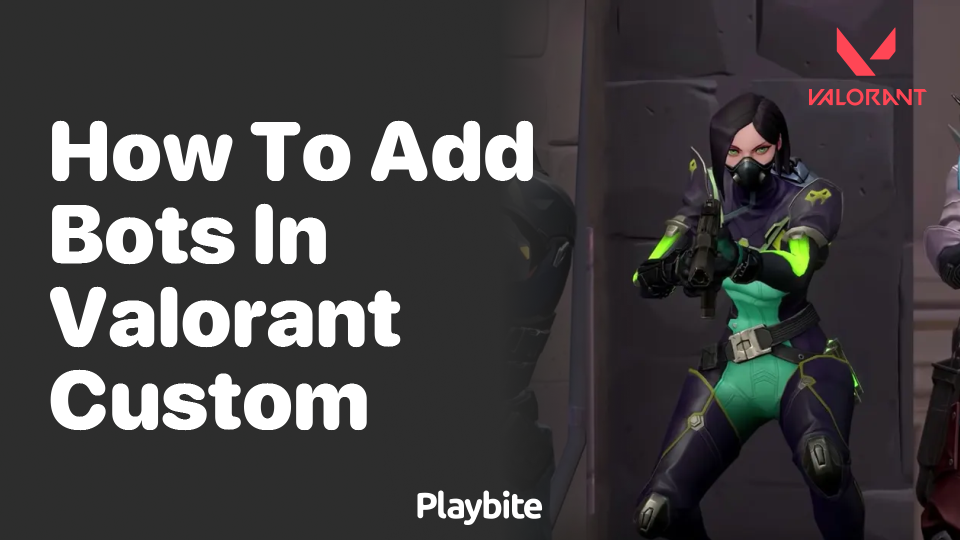 How to add bots in valorant custom games