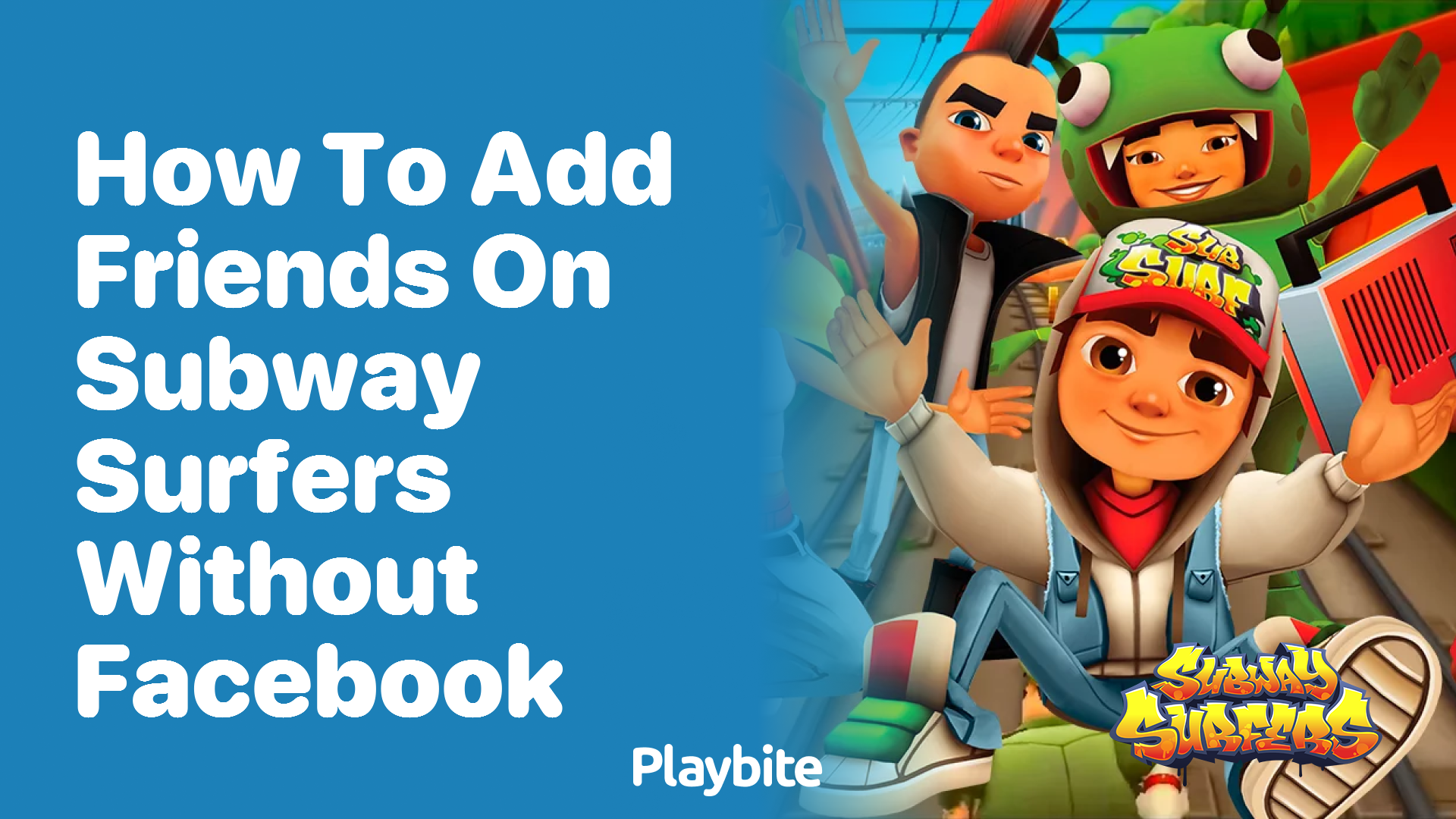 How to Add Friends on Subway Surfers Without Facebook