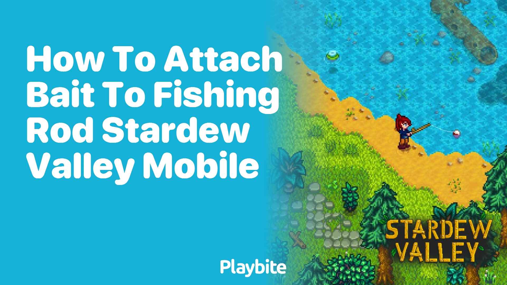 How to Attach Bait to a Fishing Rod in Stardew Valley Mobile