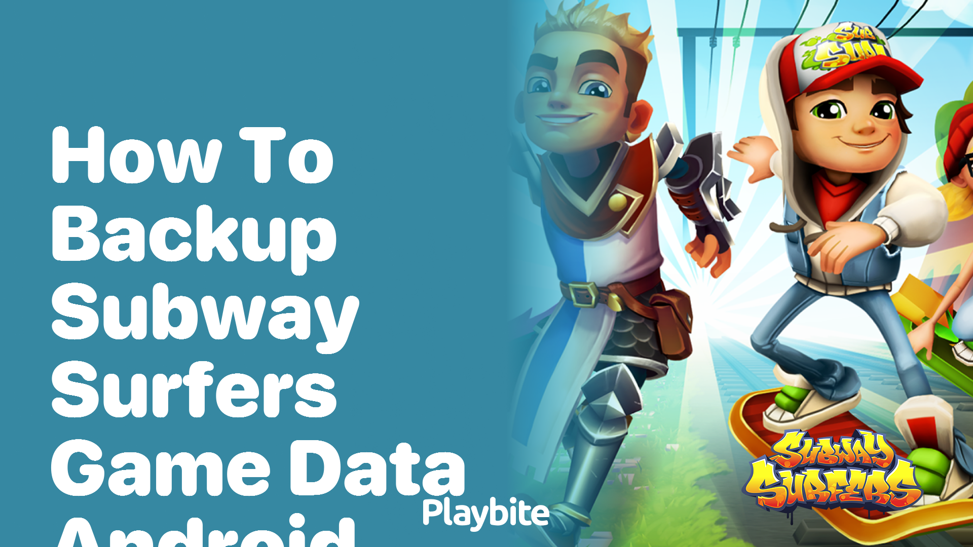 How to Backup Subway Surfers Game Data on Android