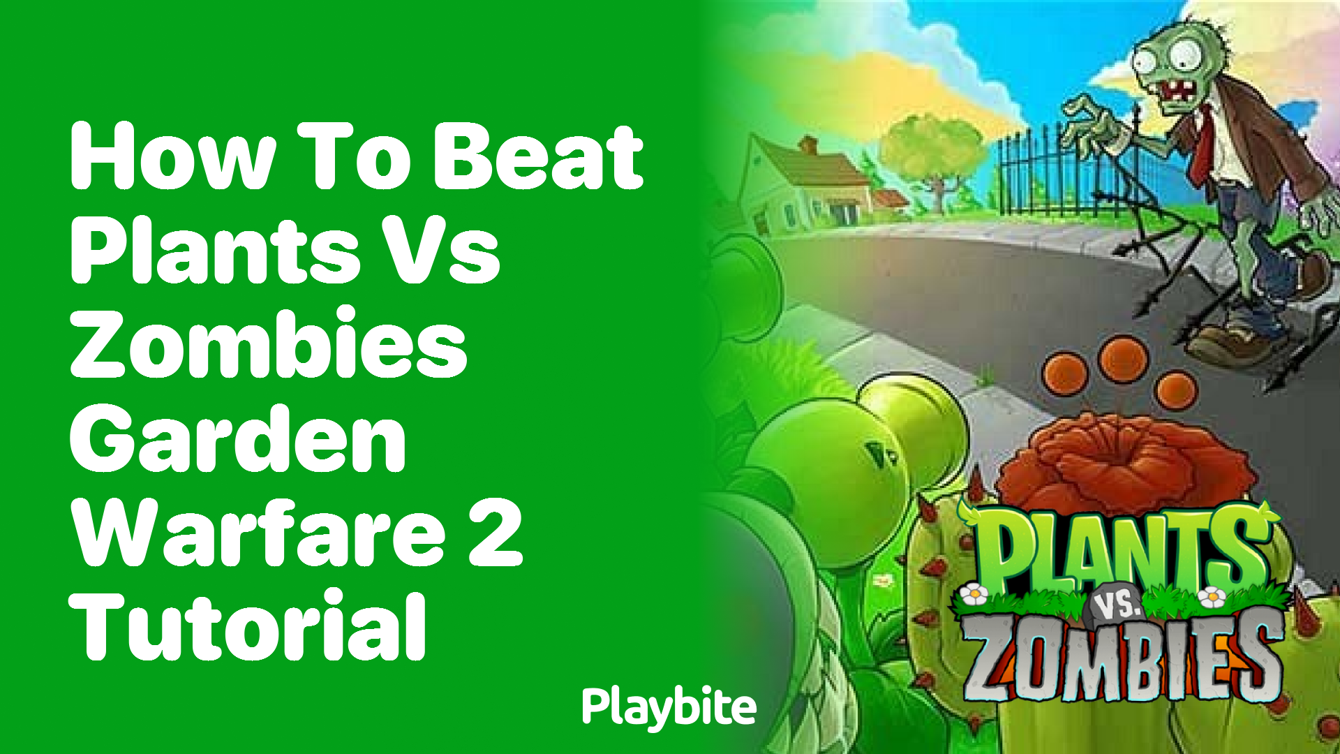 How to beat the Plants vs Zombies Garden Warfare 2 Tutorial