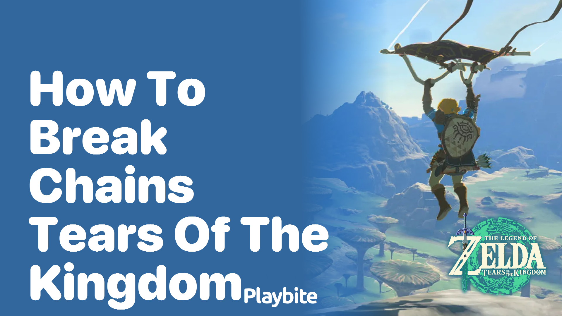 How to Break Chains in Tears of the Kingdom