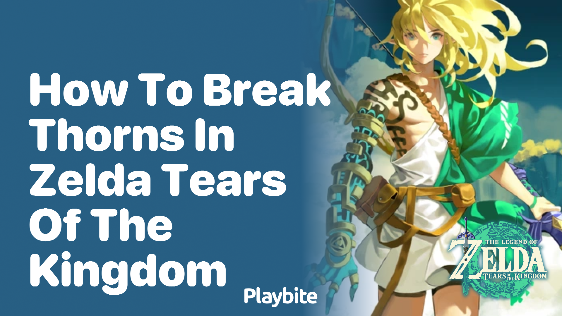 How to Break Thorns in Zelda: Tears of the Kingdom