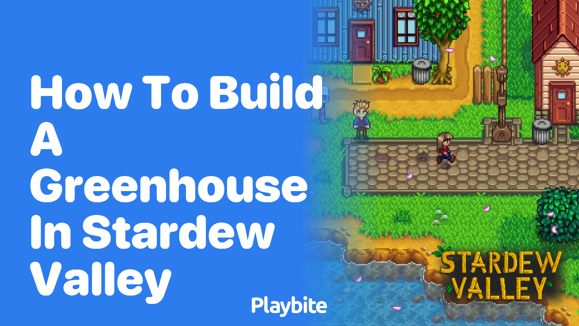 How to Build a Greenhouse in Stardew Valley