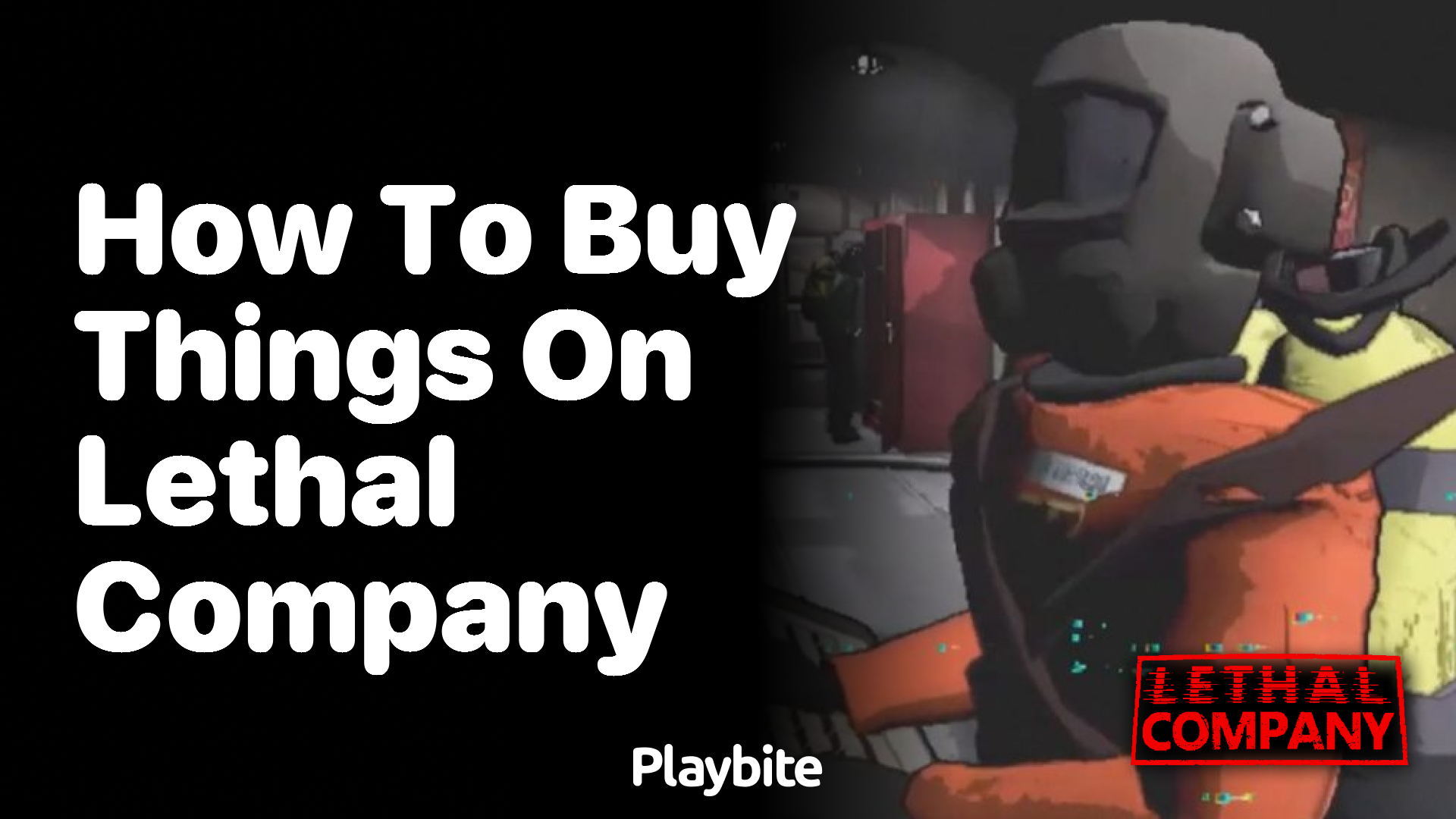 How to buy things on Lethal Company