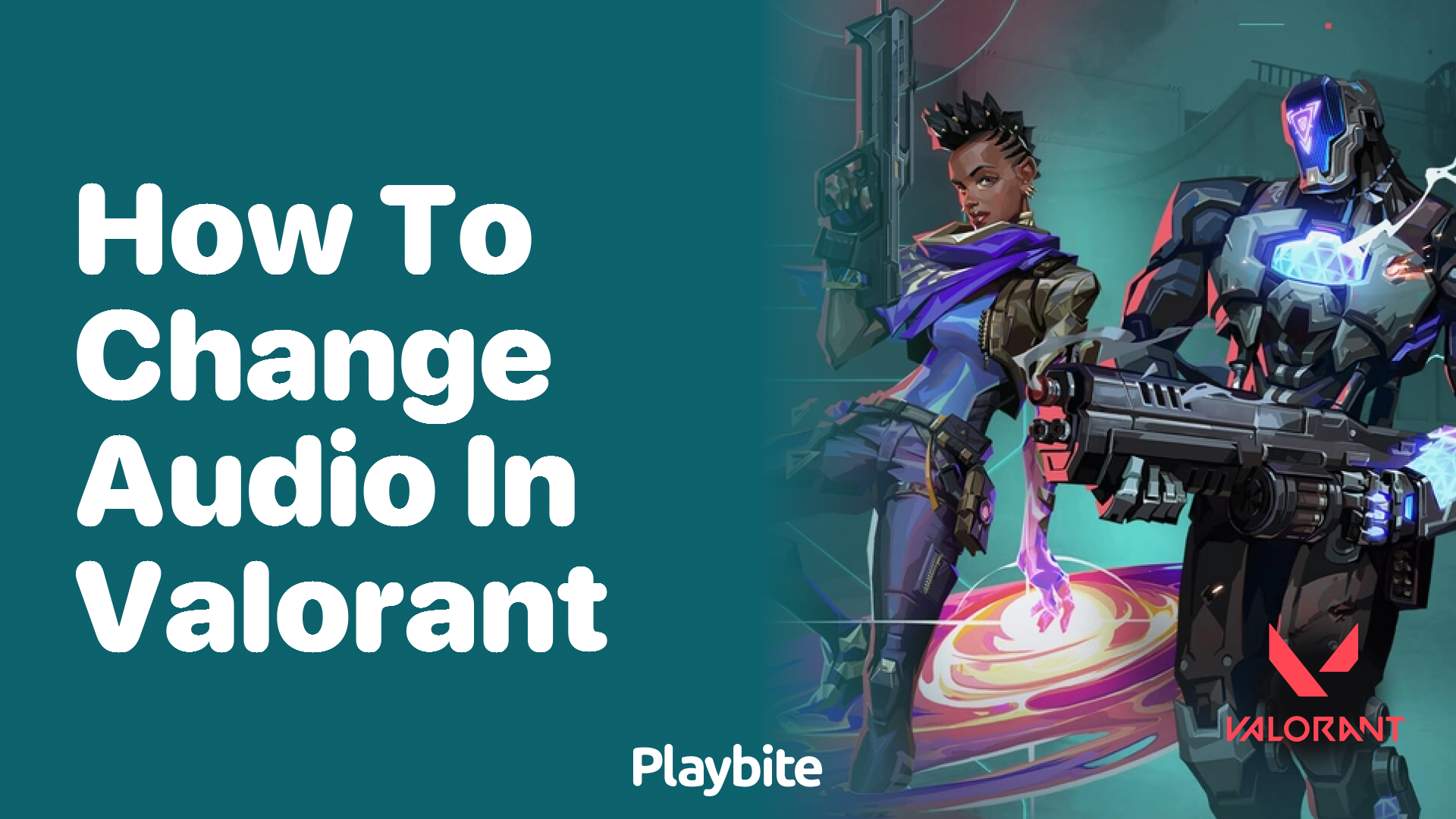 How to change audio in Valorant