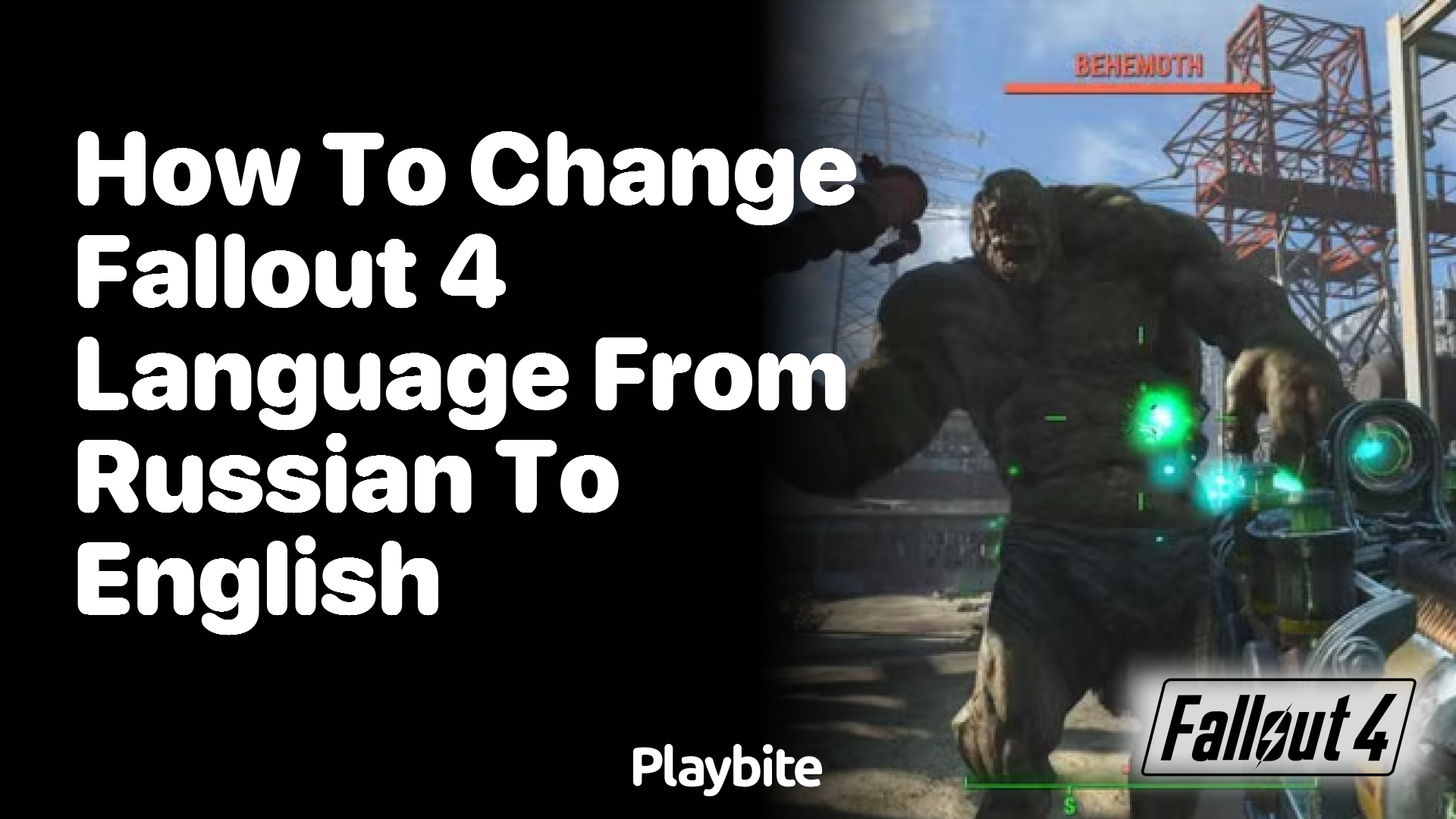 How to Change Fallout 4 Language from Russian to English - Playbite