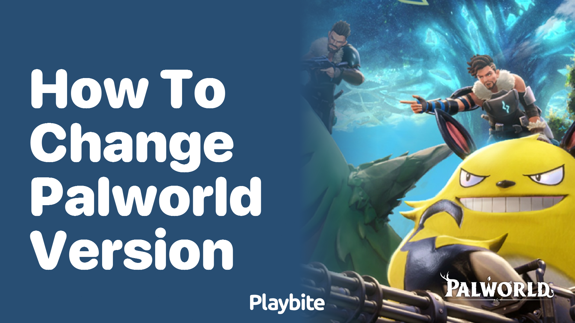 How to Change Your Palworld Version