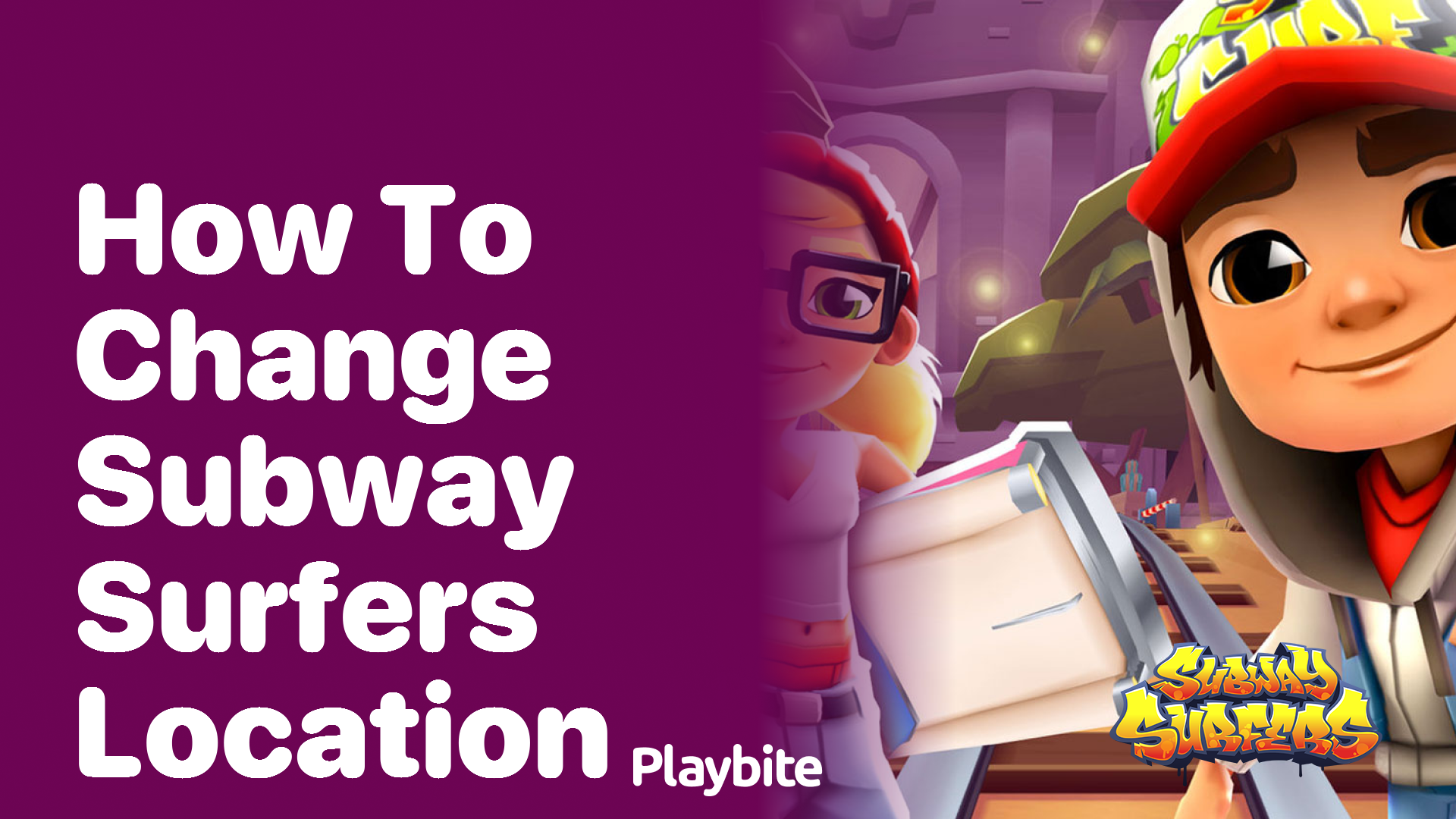 How to Change Subway Surfers Location