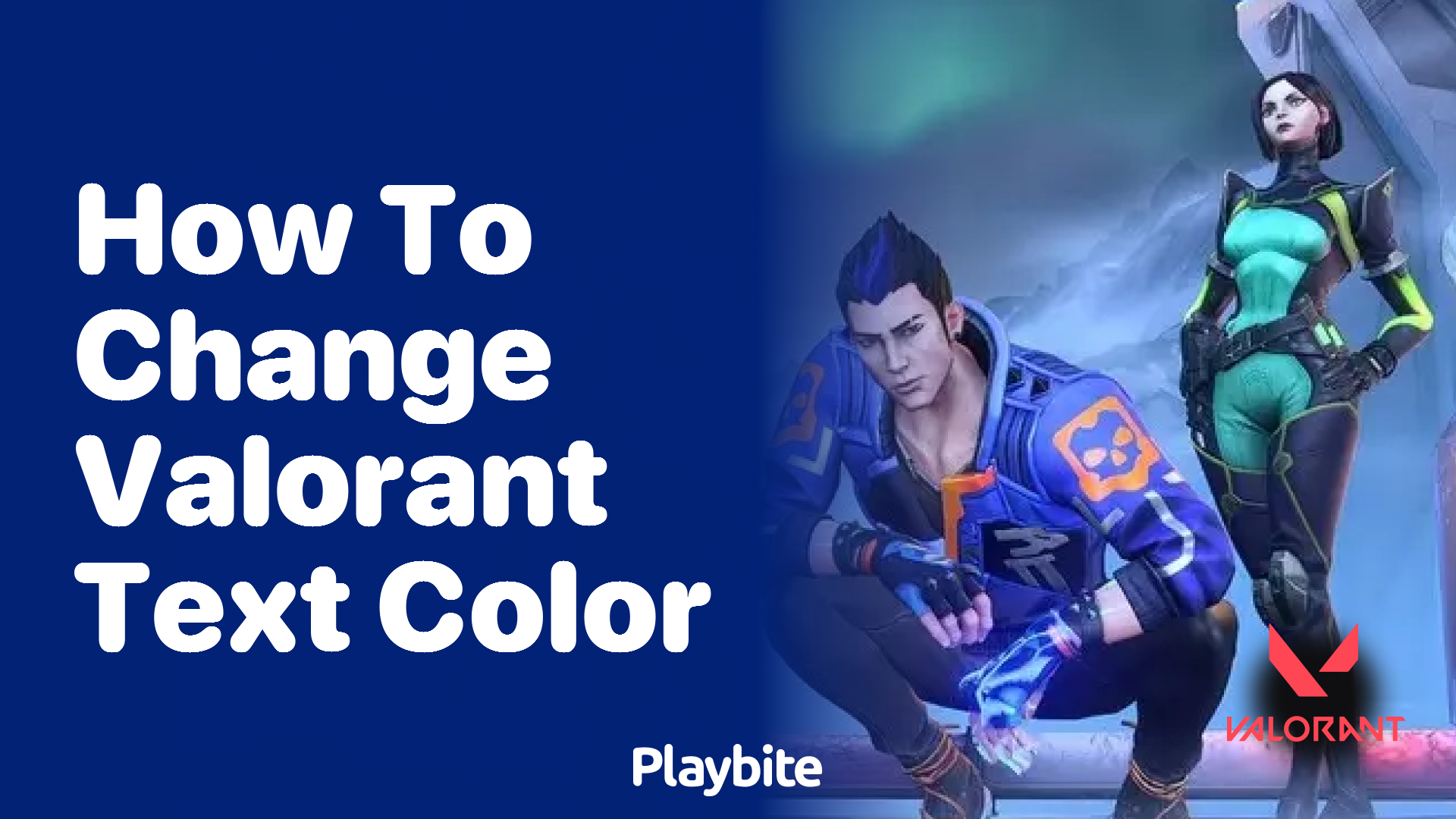 How to Change Valorant Text Color