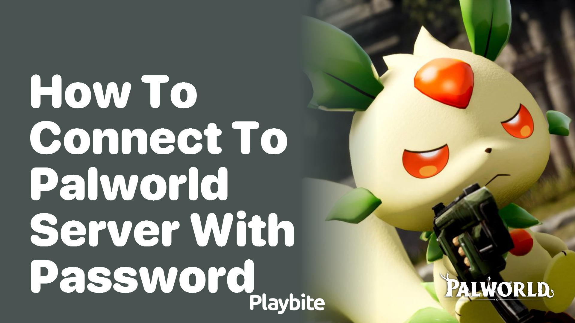 How to Connect to a PalWorld Server With a Password