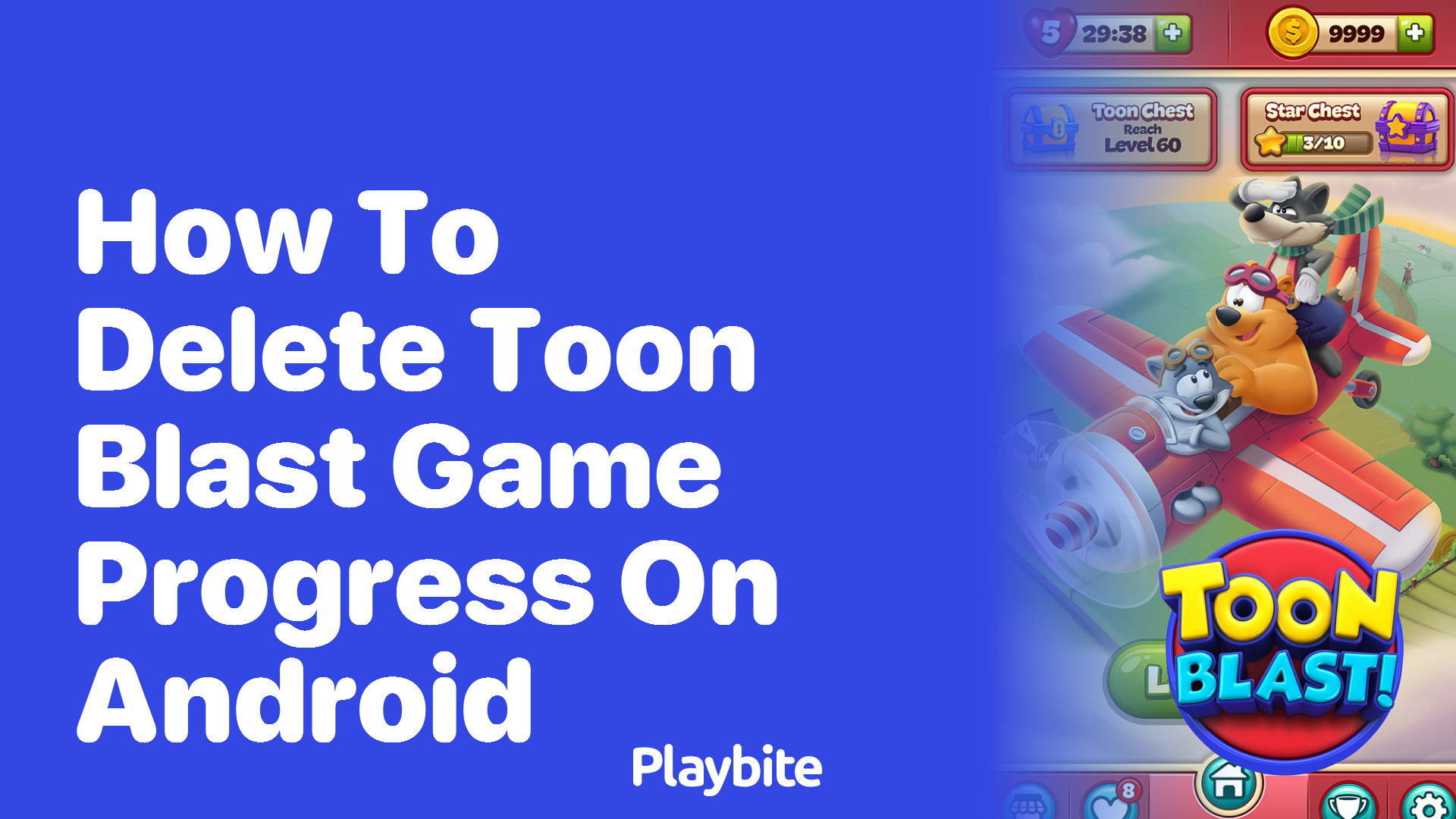 How to Delete Toon Blast Game Progress on Android - Playbite