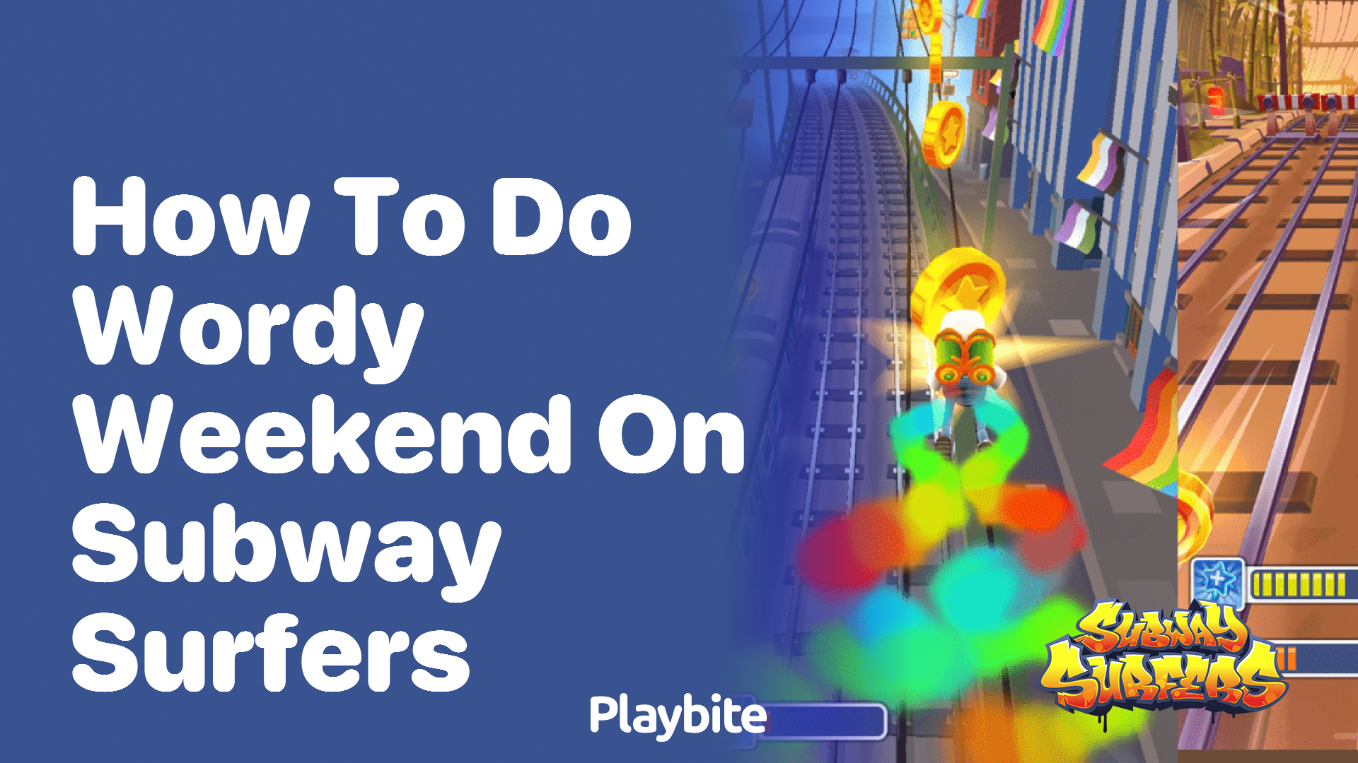 How to Do Wordy Weekend in Subway Surfers