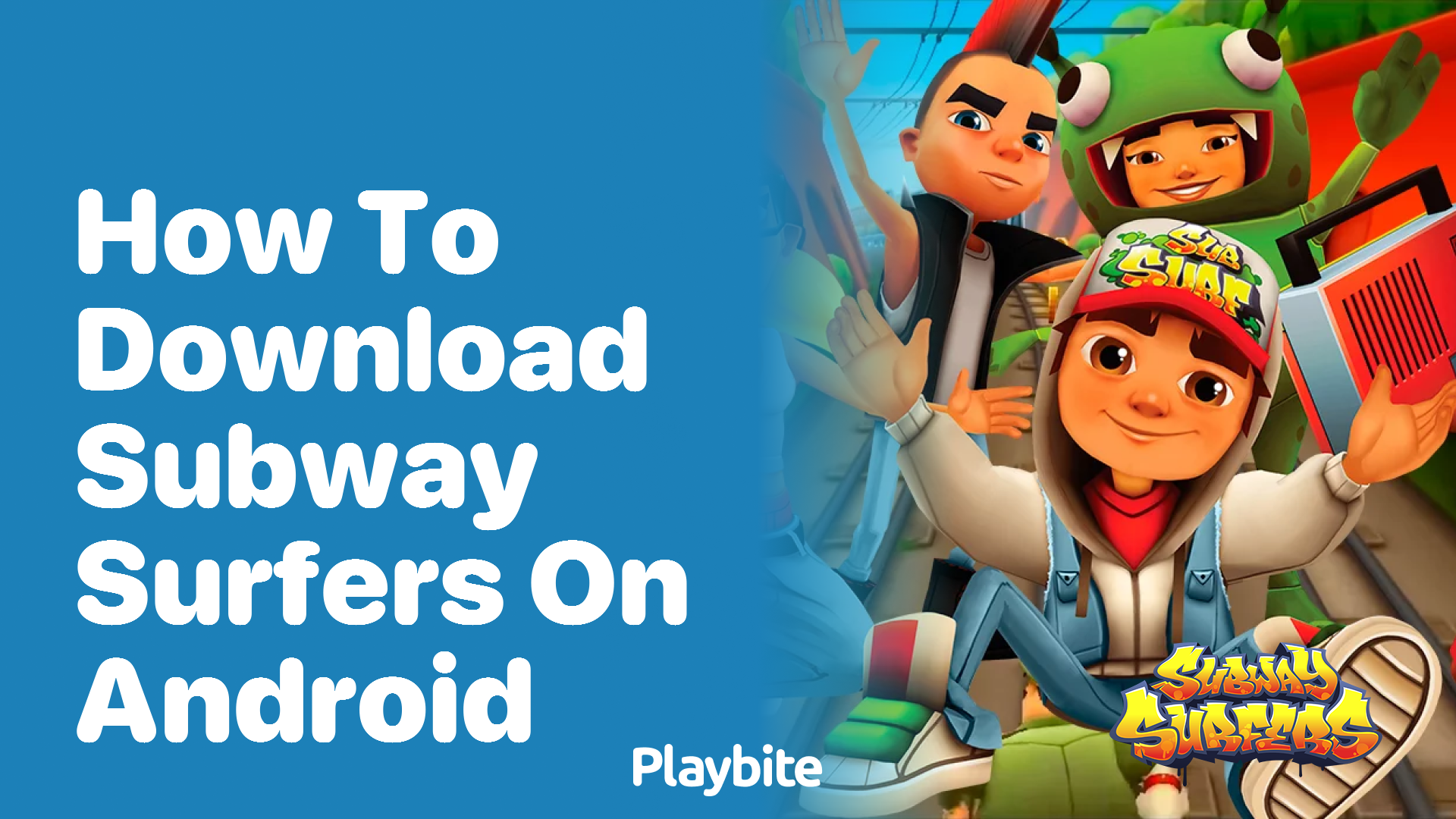 How to download Subway Surfers on Android - Playbite