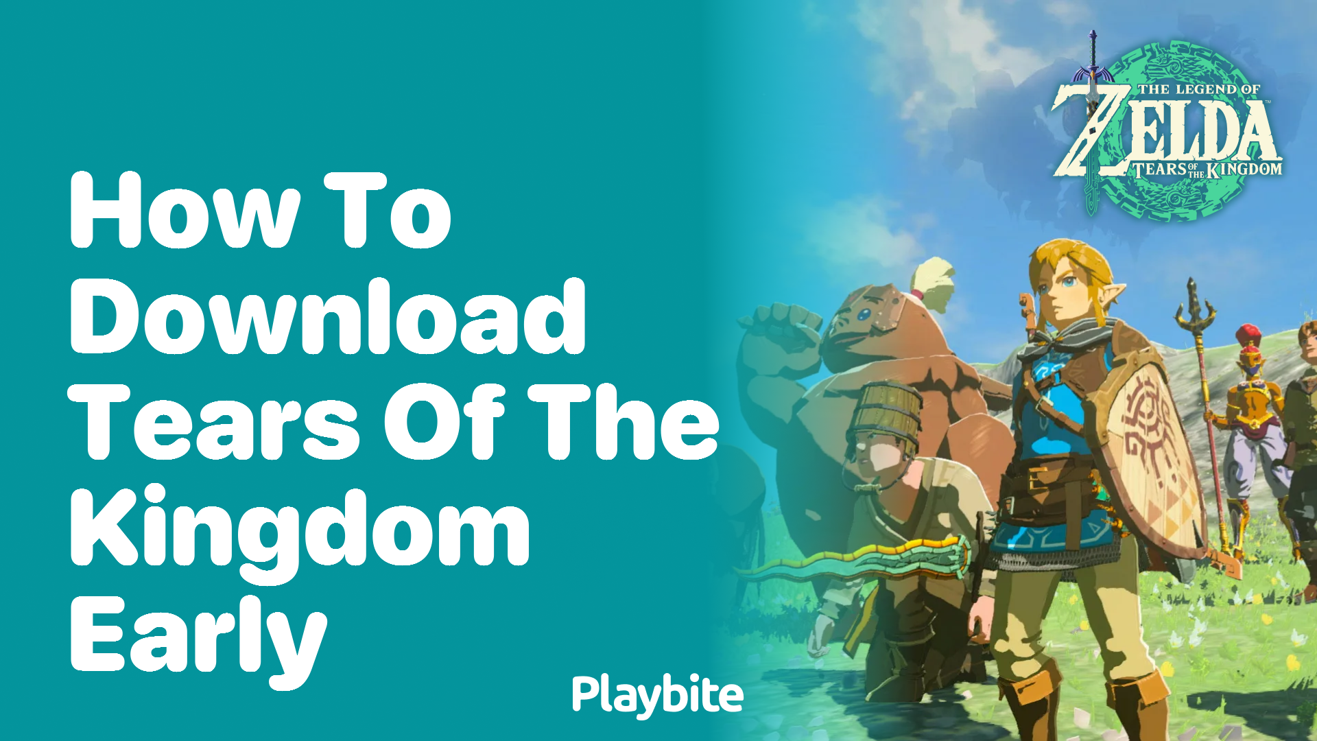 How to Download Tears of the Kingdom Early