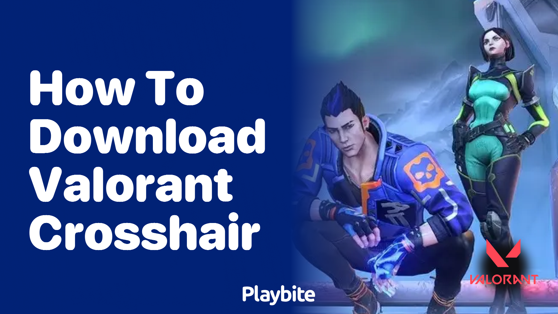 How to Download a Valorant Crosshair