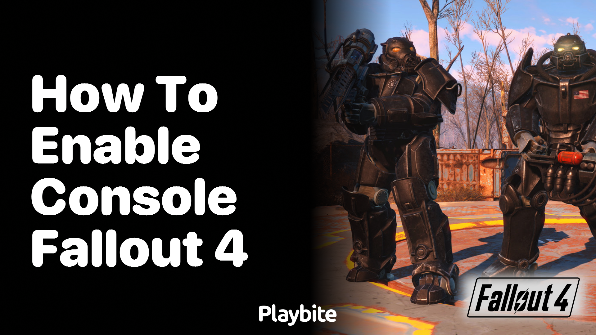 How to Enable Console in Fallout 4