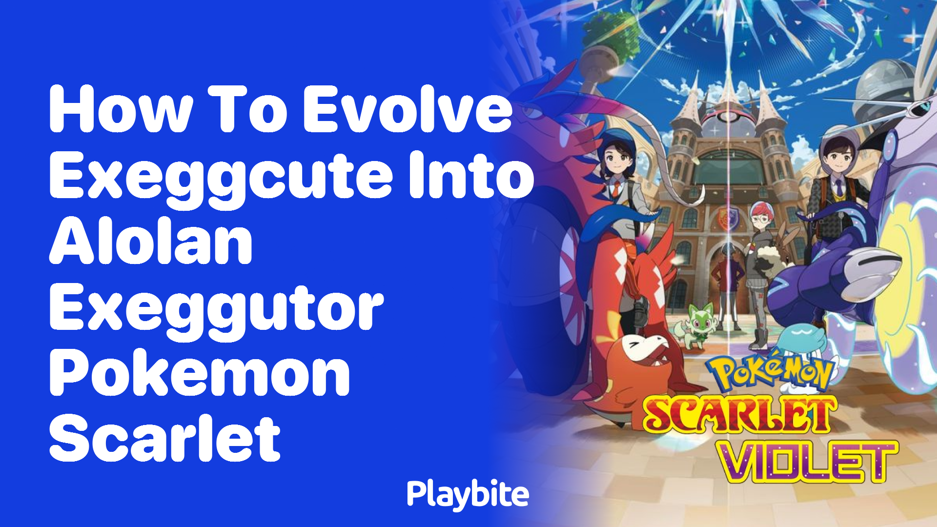 How to evolve Exeggcute into Alolan Exeggutor in Pokemon Scarlet - Playbite