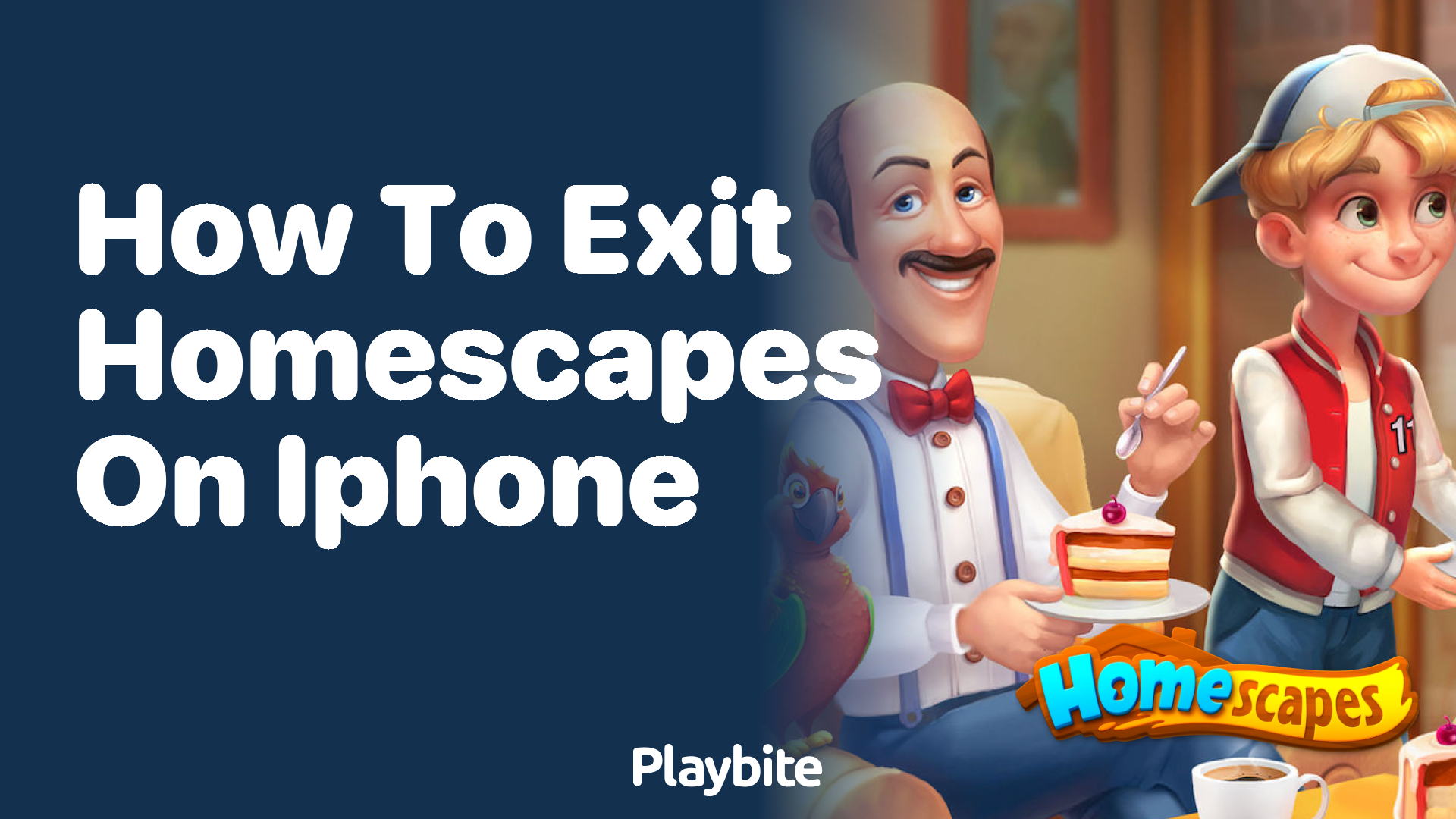 How to Exit Homescapes on iPhone - Playbite