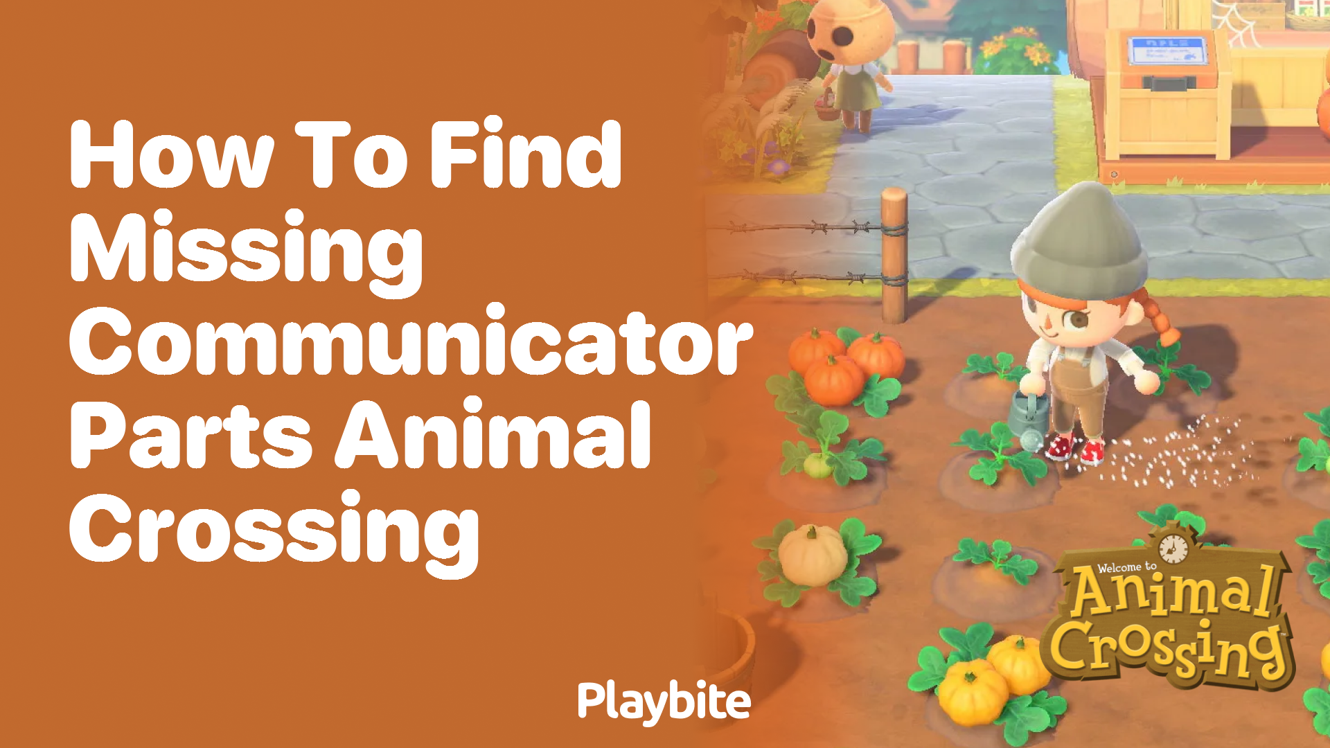 How to Find Missing Communicator Parts in Animal Crossing