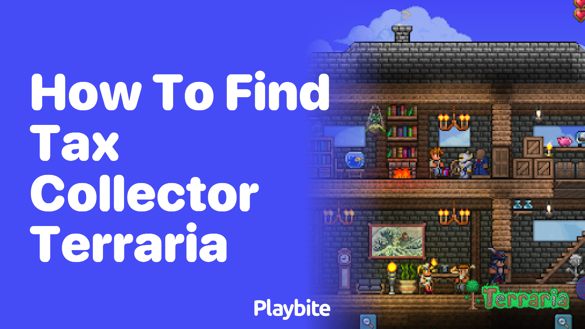 How to Find the Tax Collector in Terraria