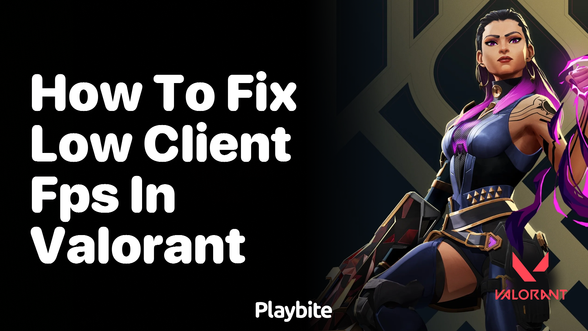 How to fix low client FPS in Valorant