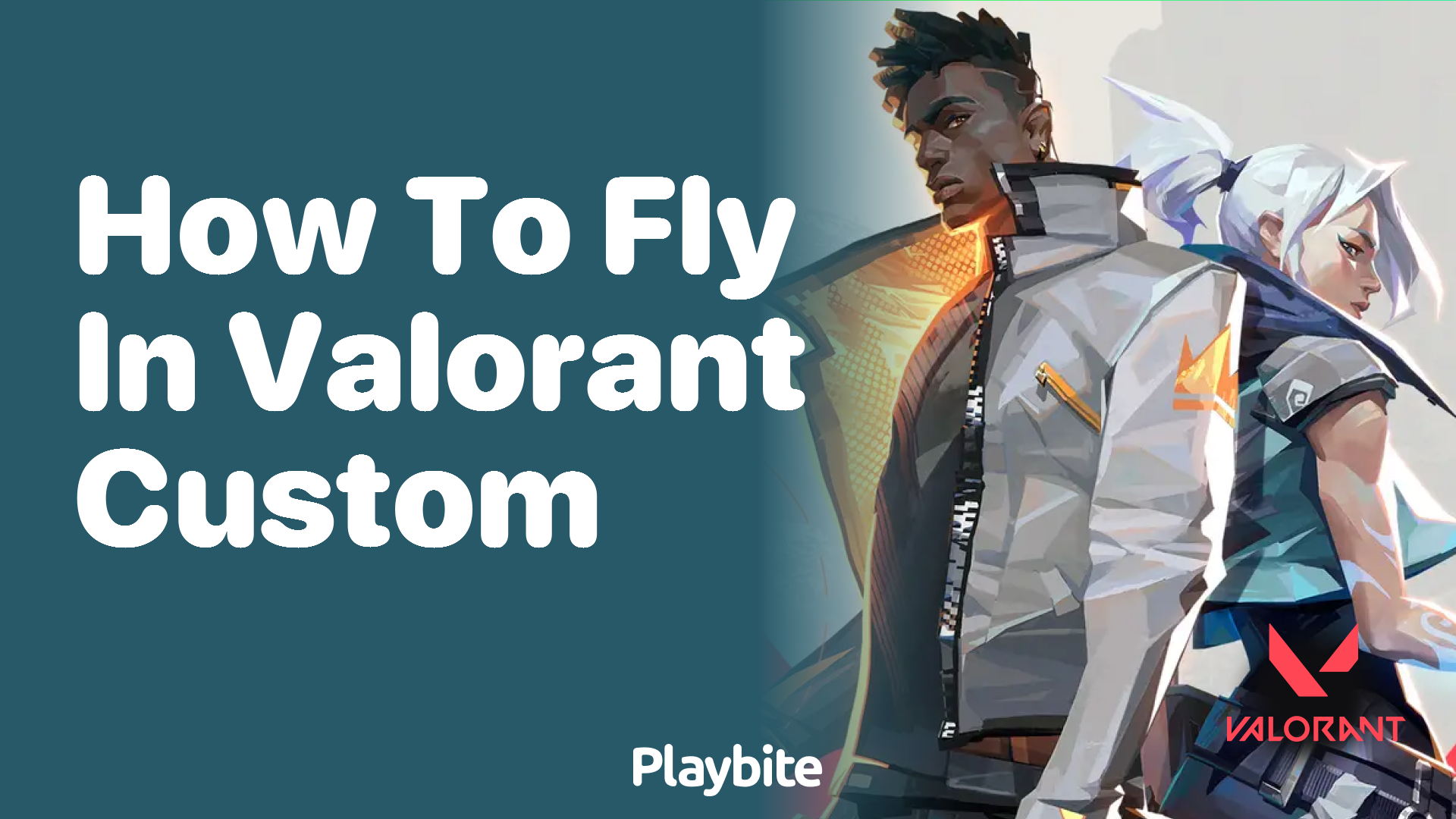 How to fly in Valorant custom games?