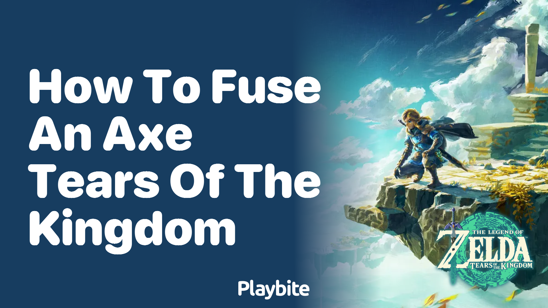 How to Fuse an Axe in Tears of the Kingdom