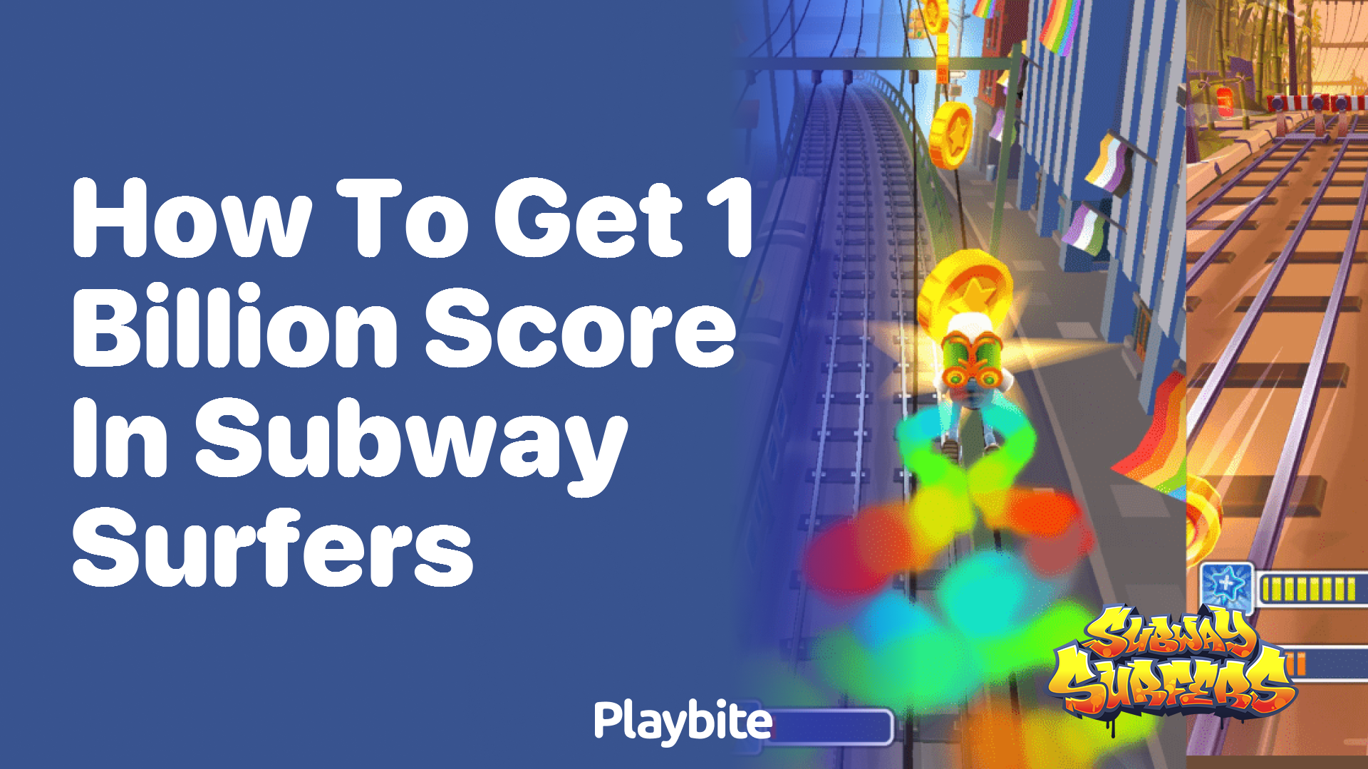 How to get a 1 billion score in Subway Surfers