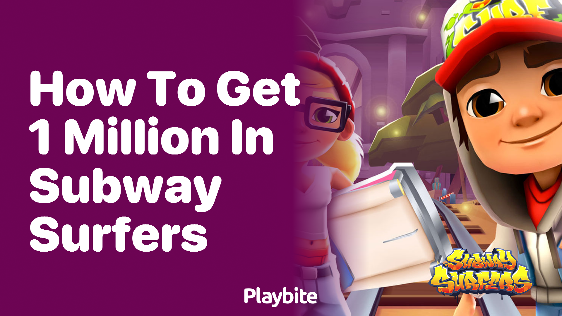 How to Get 1 Million in Subway Surfers