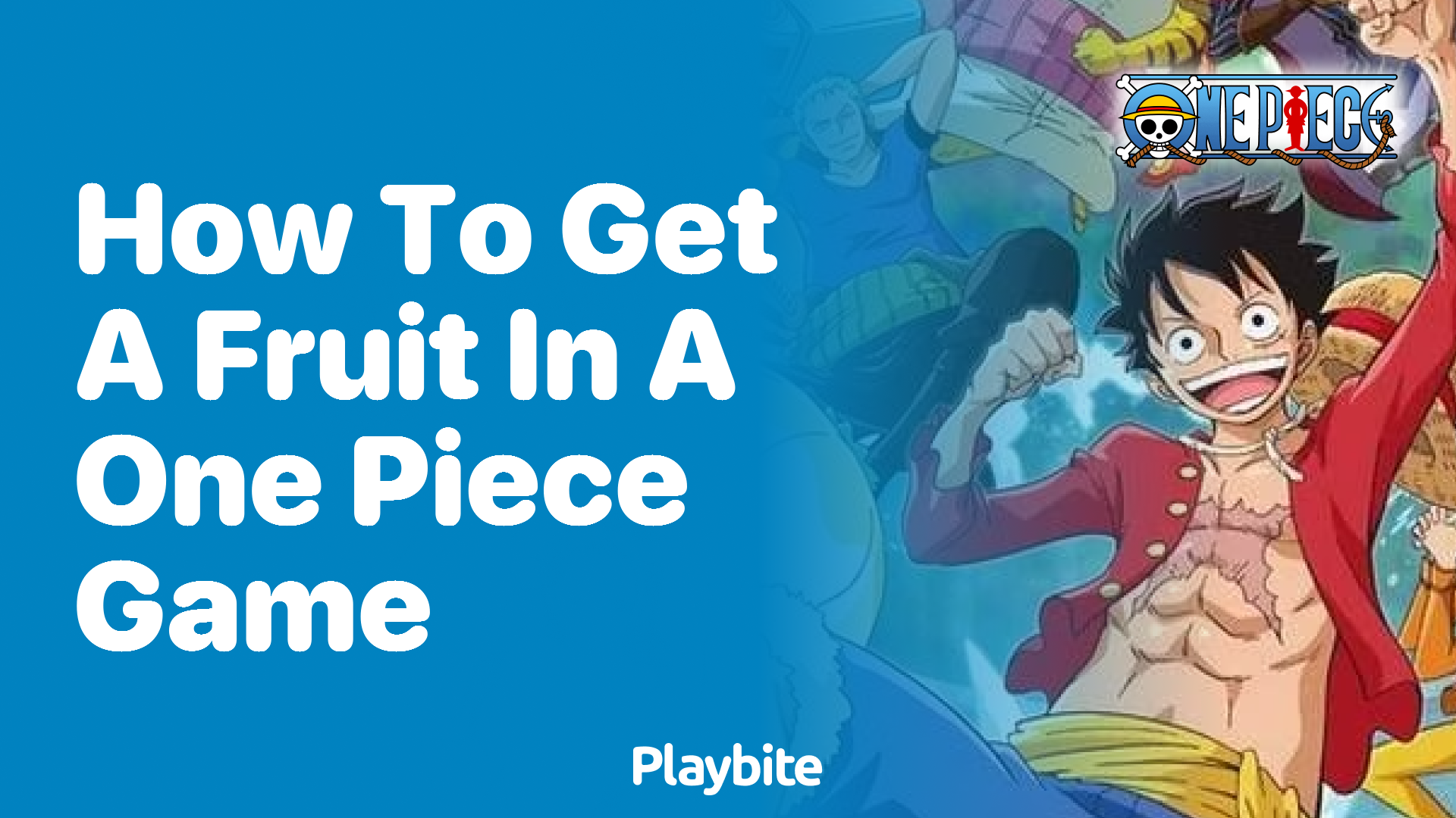 How to Get a Fruit in a One Piece Game - Playbite