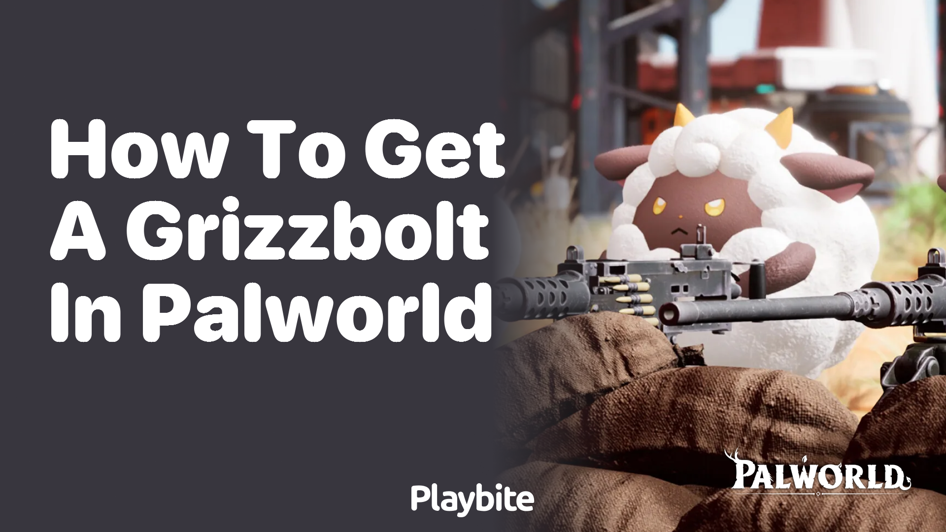 How to get a Grizzbolt in Palworld?