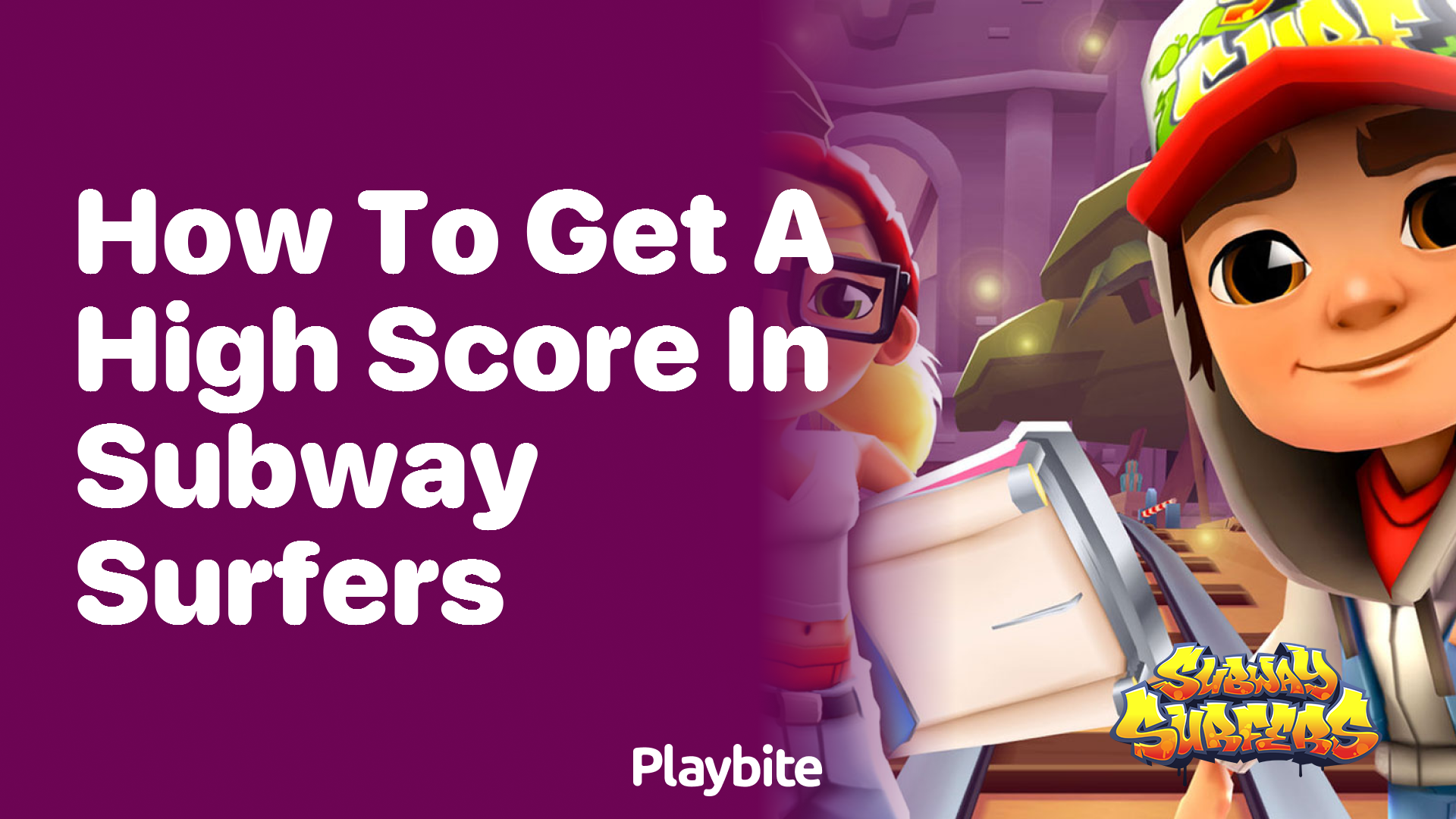 How to Get a High Score in Subway Surfers