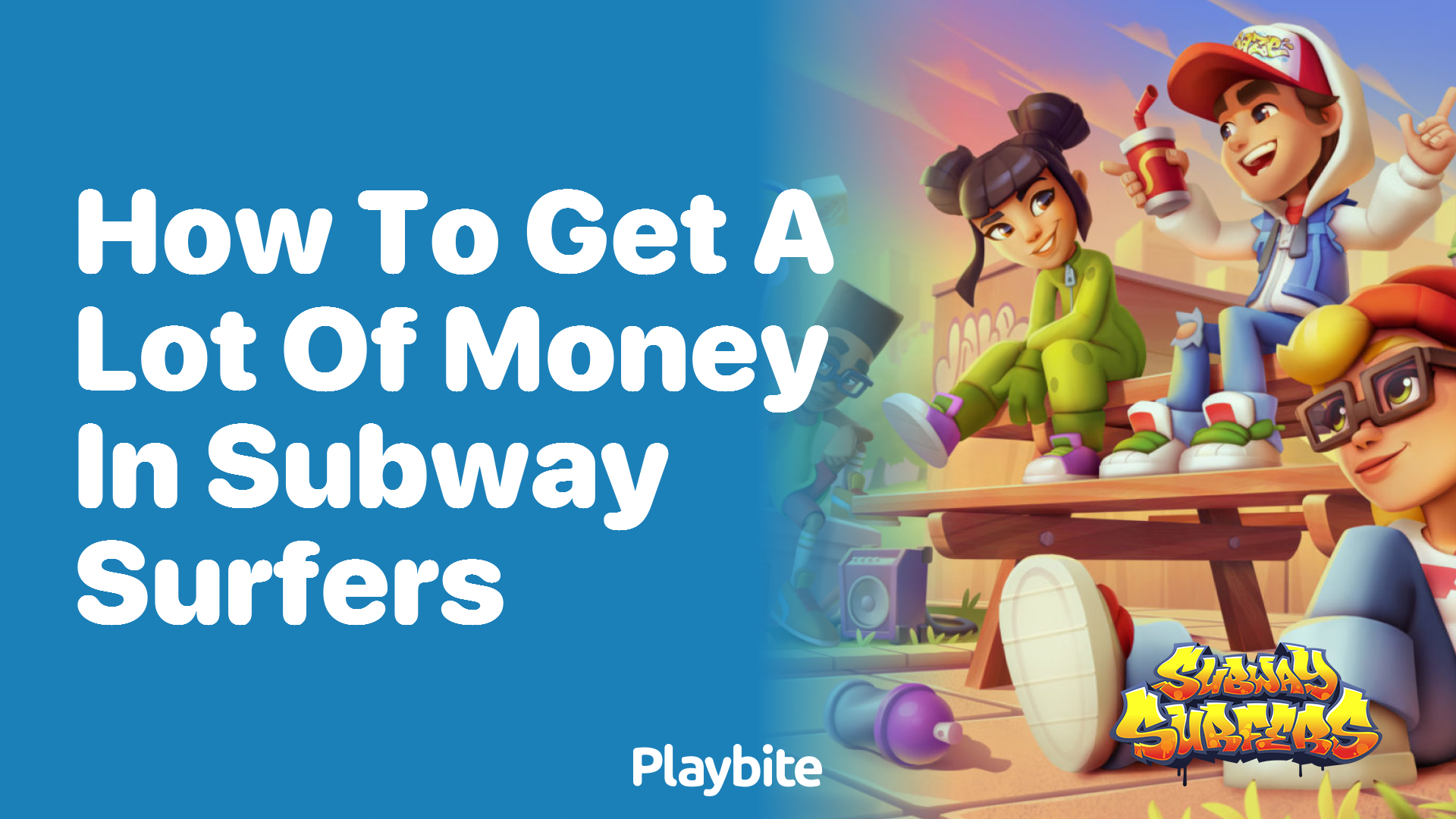 How to Get a Lot of Money in Subway Surfers