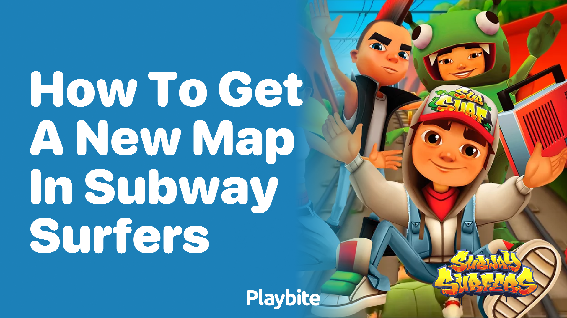 How to get a new map in Subway Surfers?