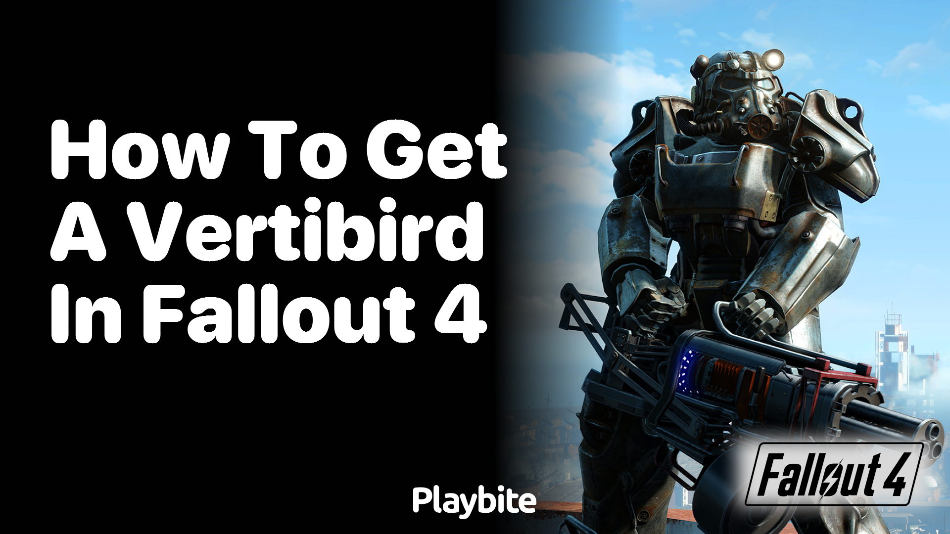 How to get a Vertibird in Fallout 4