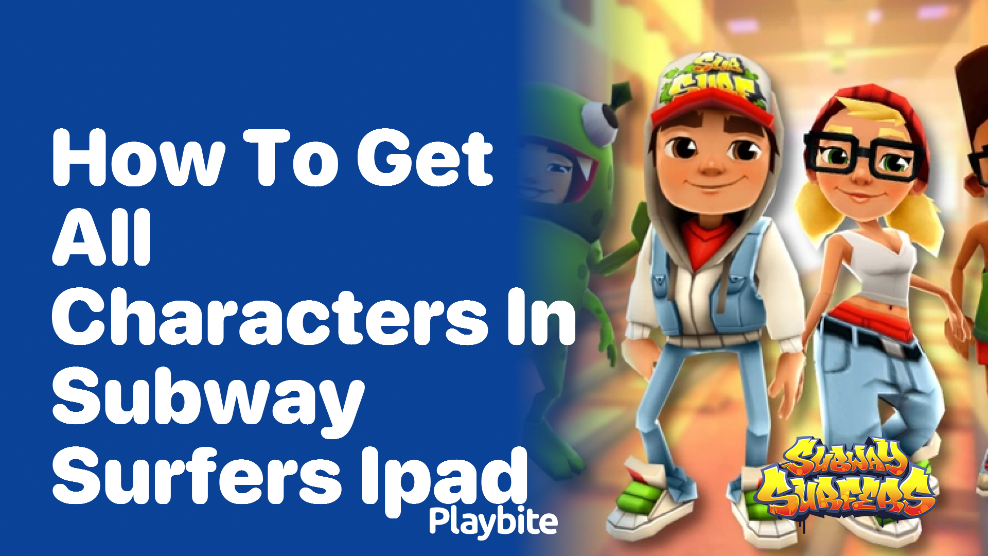 How to get all characters in Subway Surfers on iPad