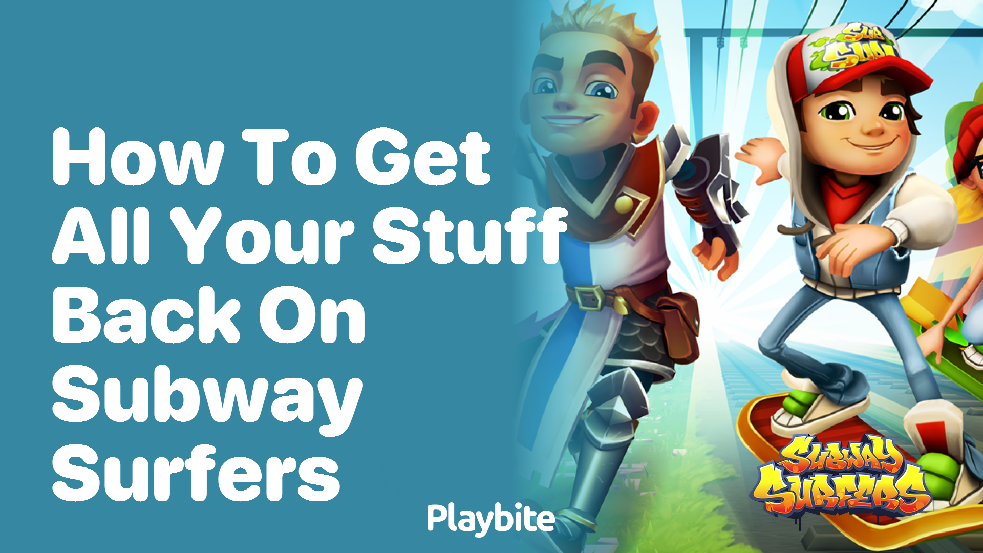 How to Retrieve All Your Stuff on Subway Surfers